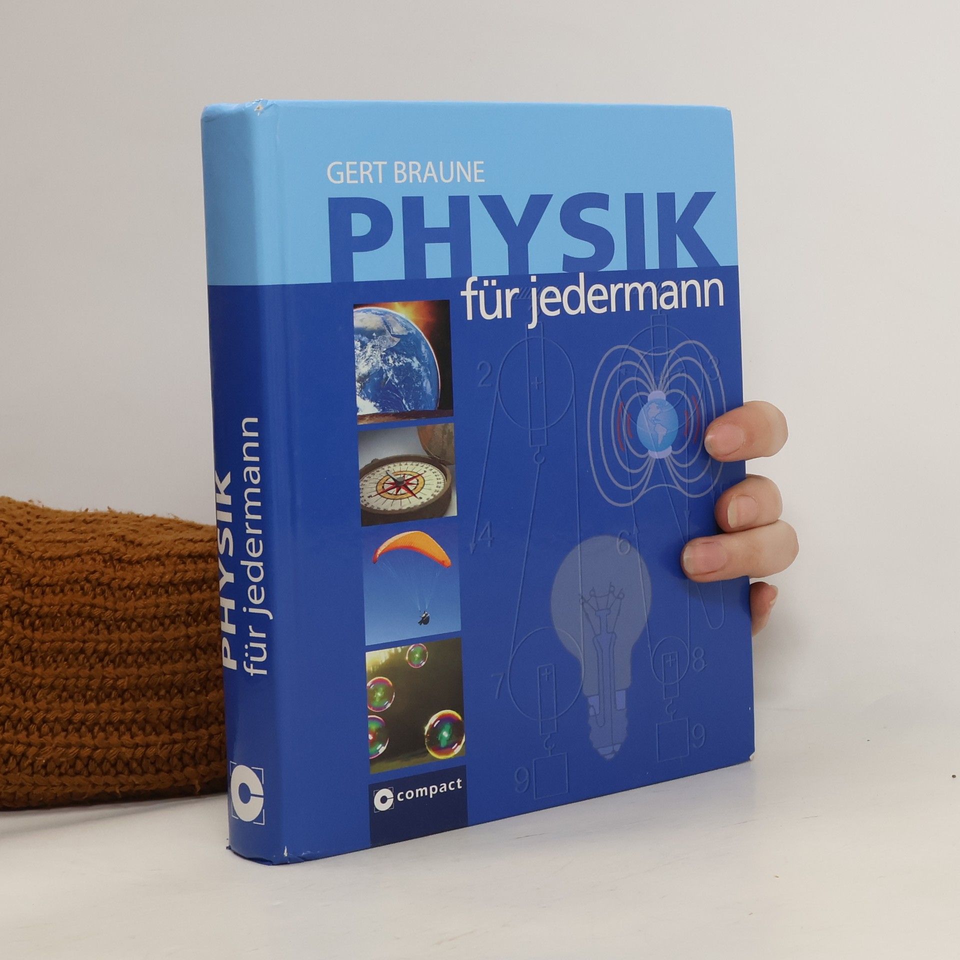 Gert Braune Physik für jedermann