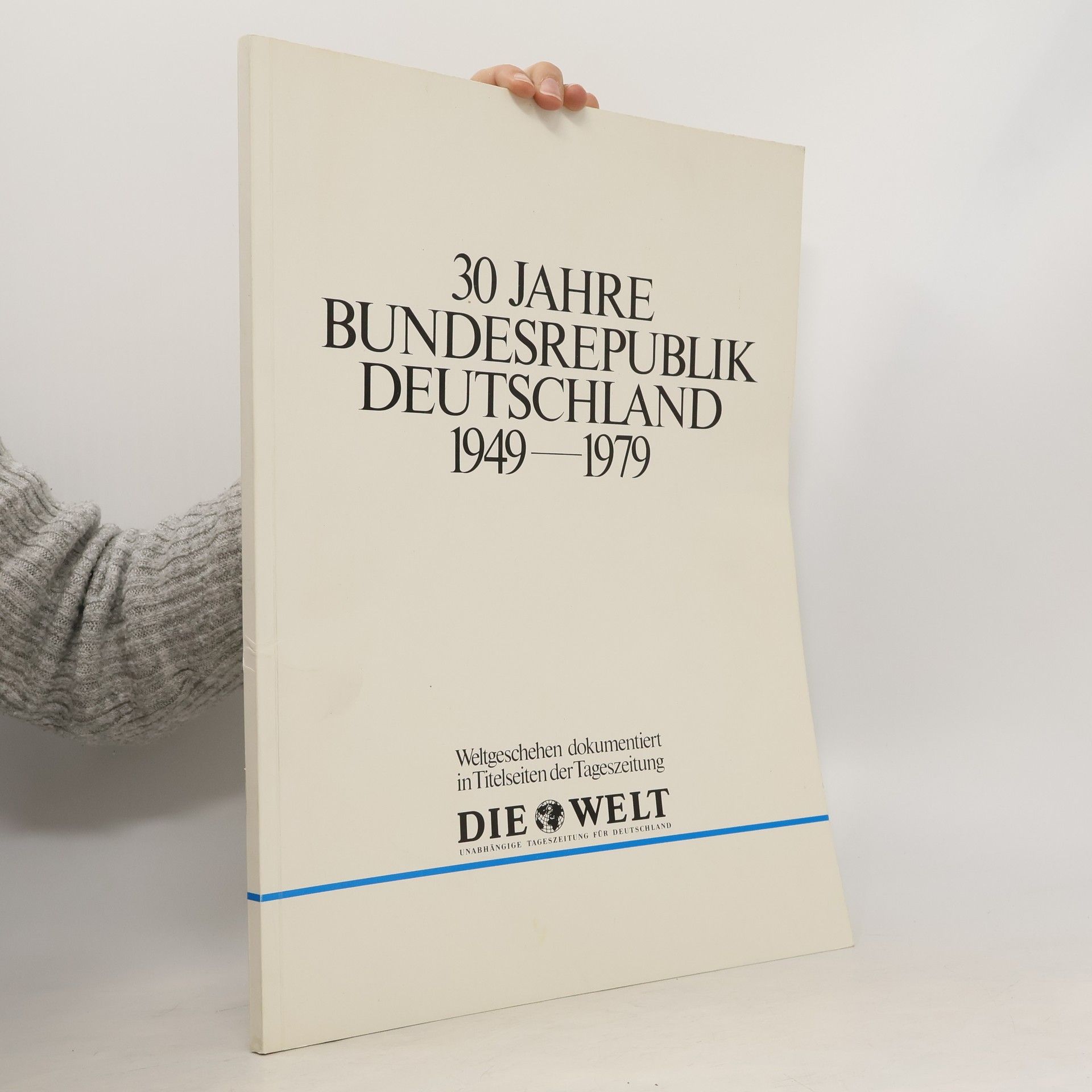 Autorenkollektiv 30 Jahre Bundesrepublik Deutschland, 1949-1979