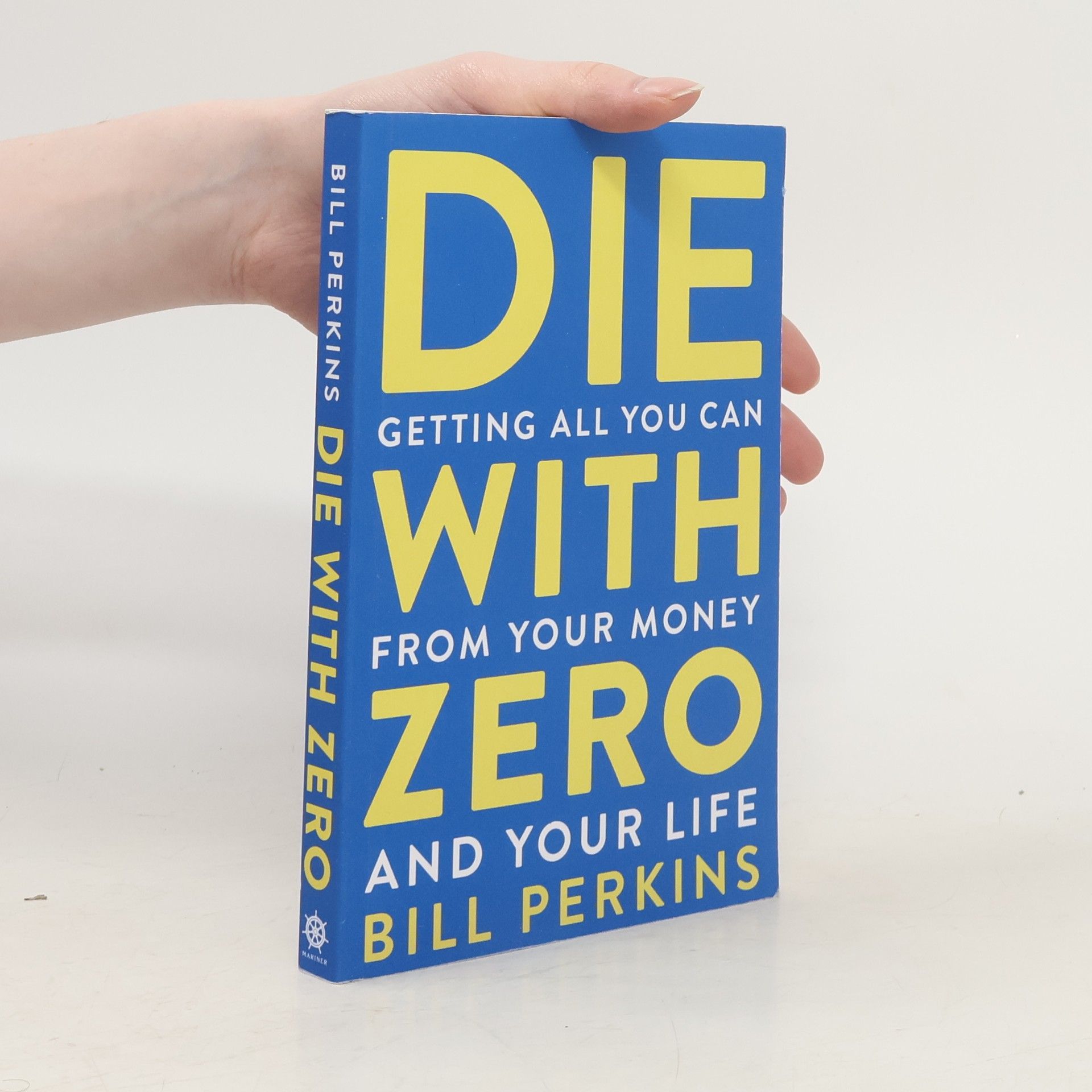 Bill Perkins Die with Zero: Getting All You Can from Your Money and Your Life