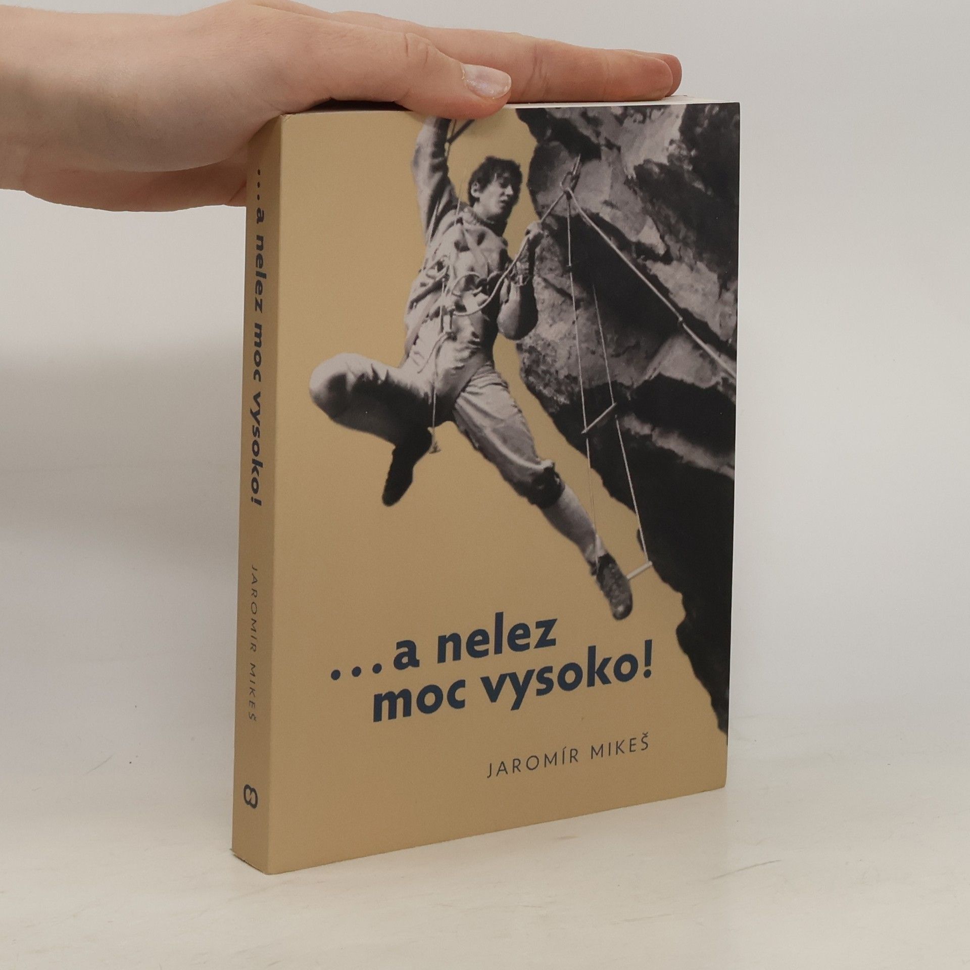 Jaromír Mikeš …a nelez moc vysoko!