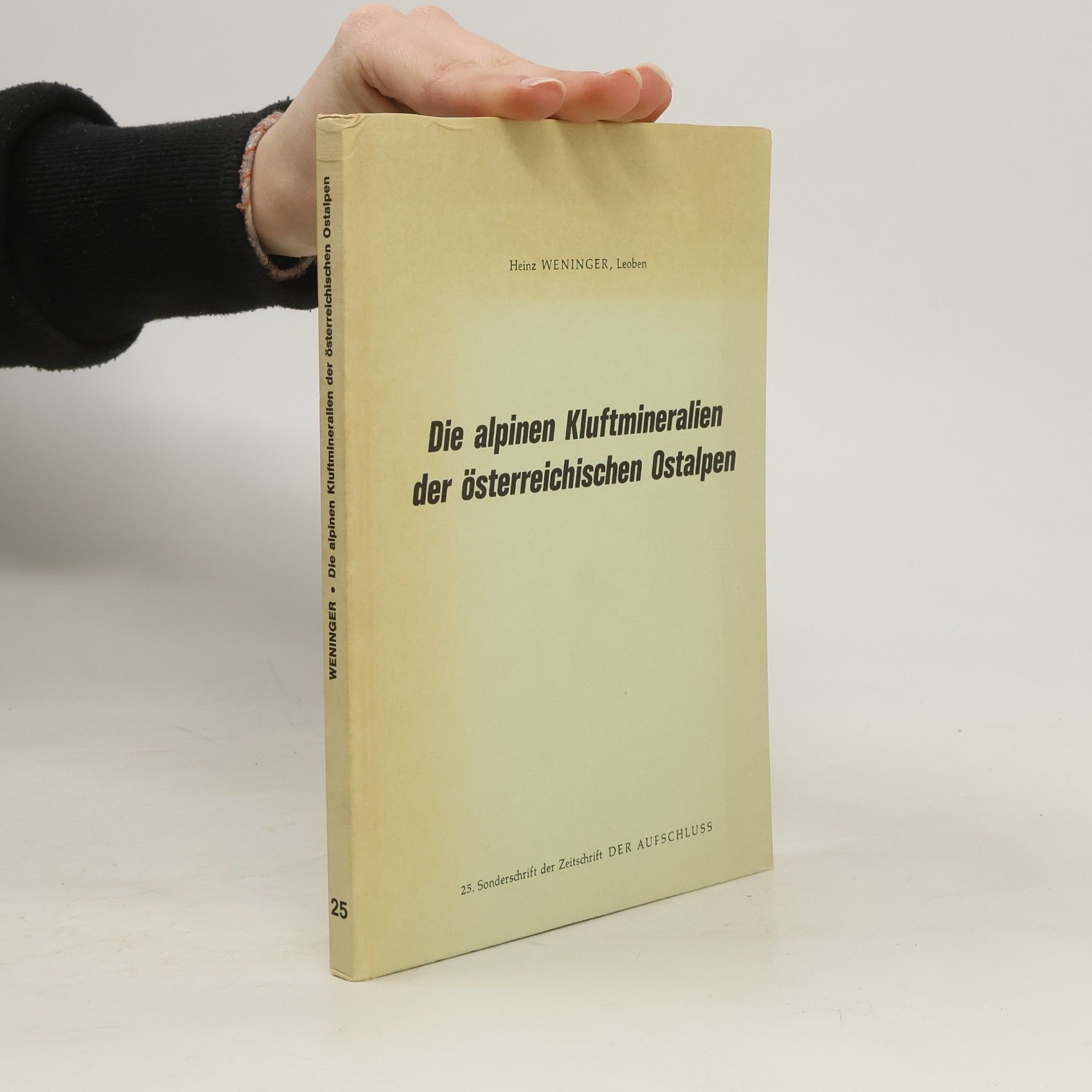 Heinz Weninger Die alpinen Kluftmineralien der osterreichischen Ostalpen