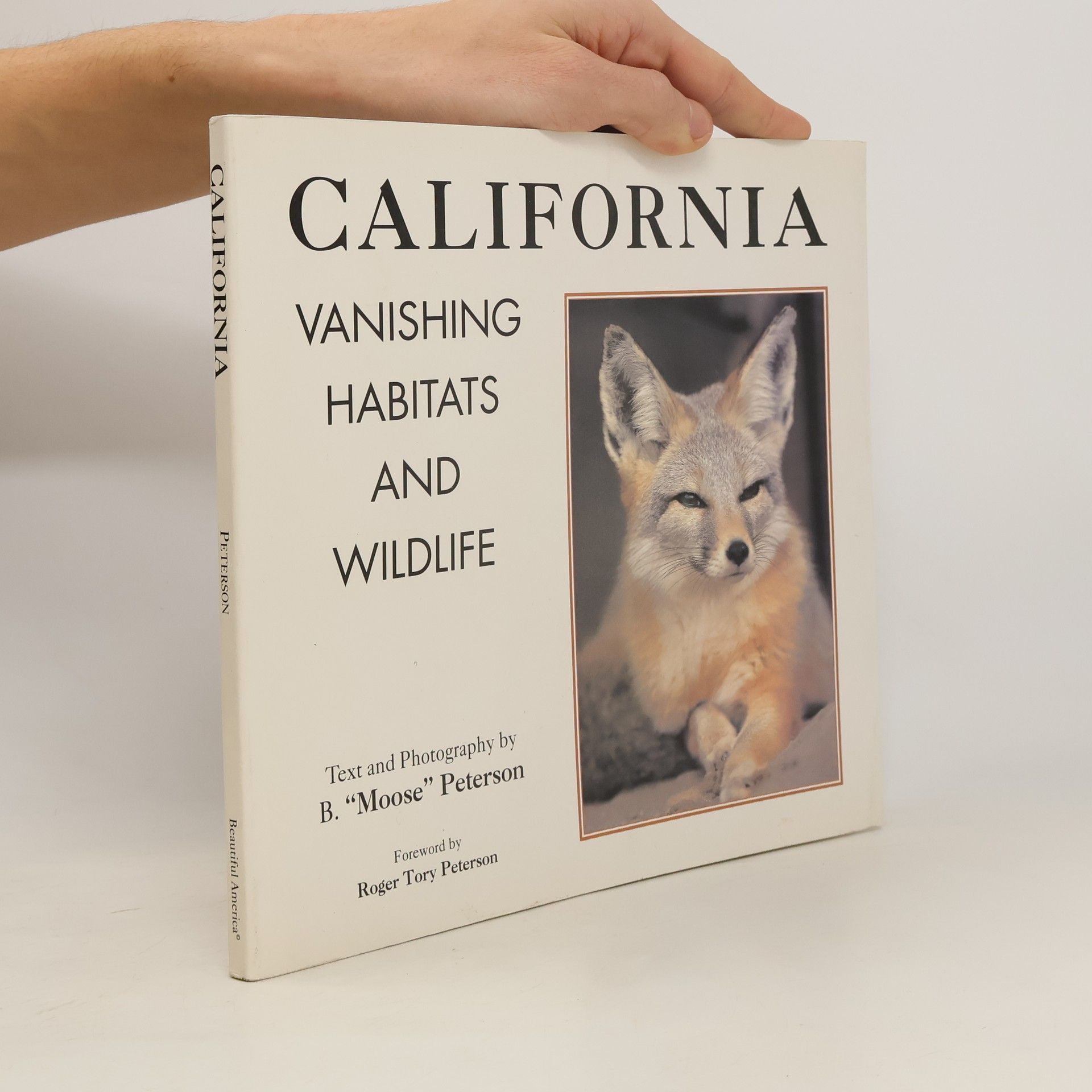 B. Moose Peterson California Vanishing Habitats and Wildlife