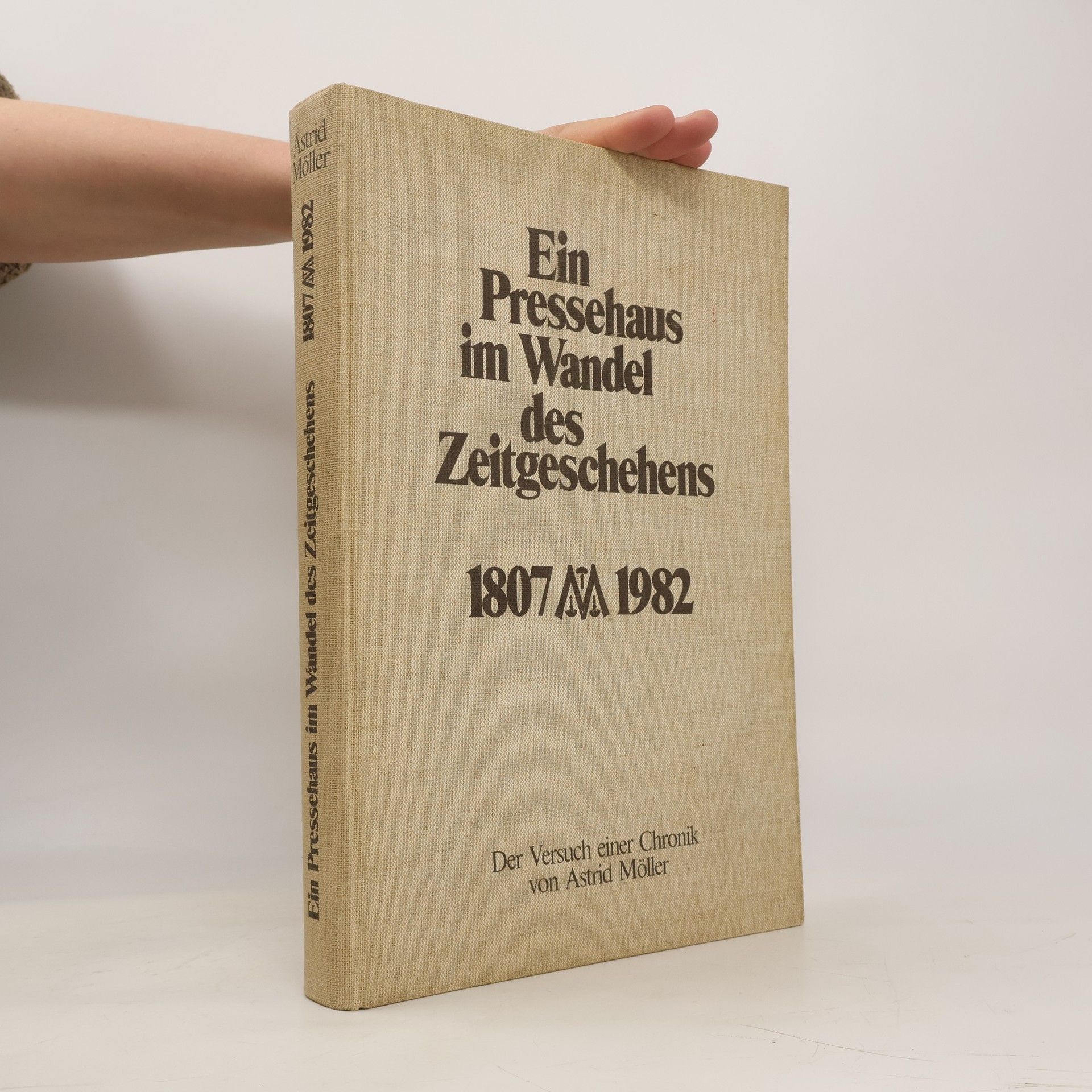 Auteurscollectief Ein Pressehaus im Wandel des Zeitgeschehens 1807-1982