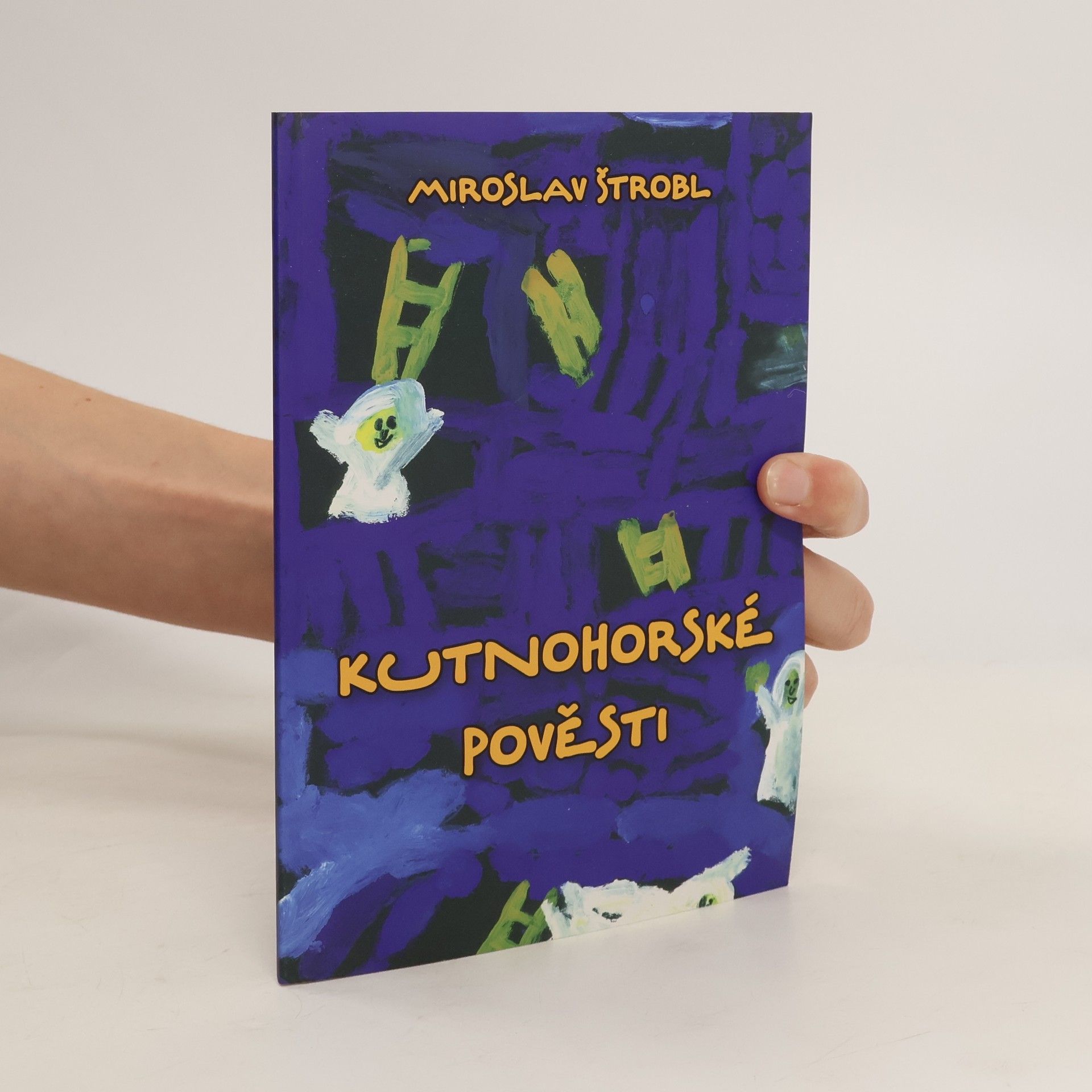Miroslav Štrobl Kutnohorské pověsti
