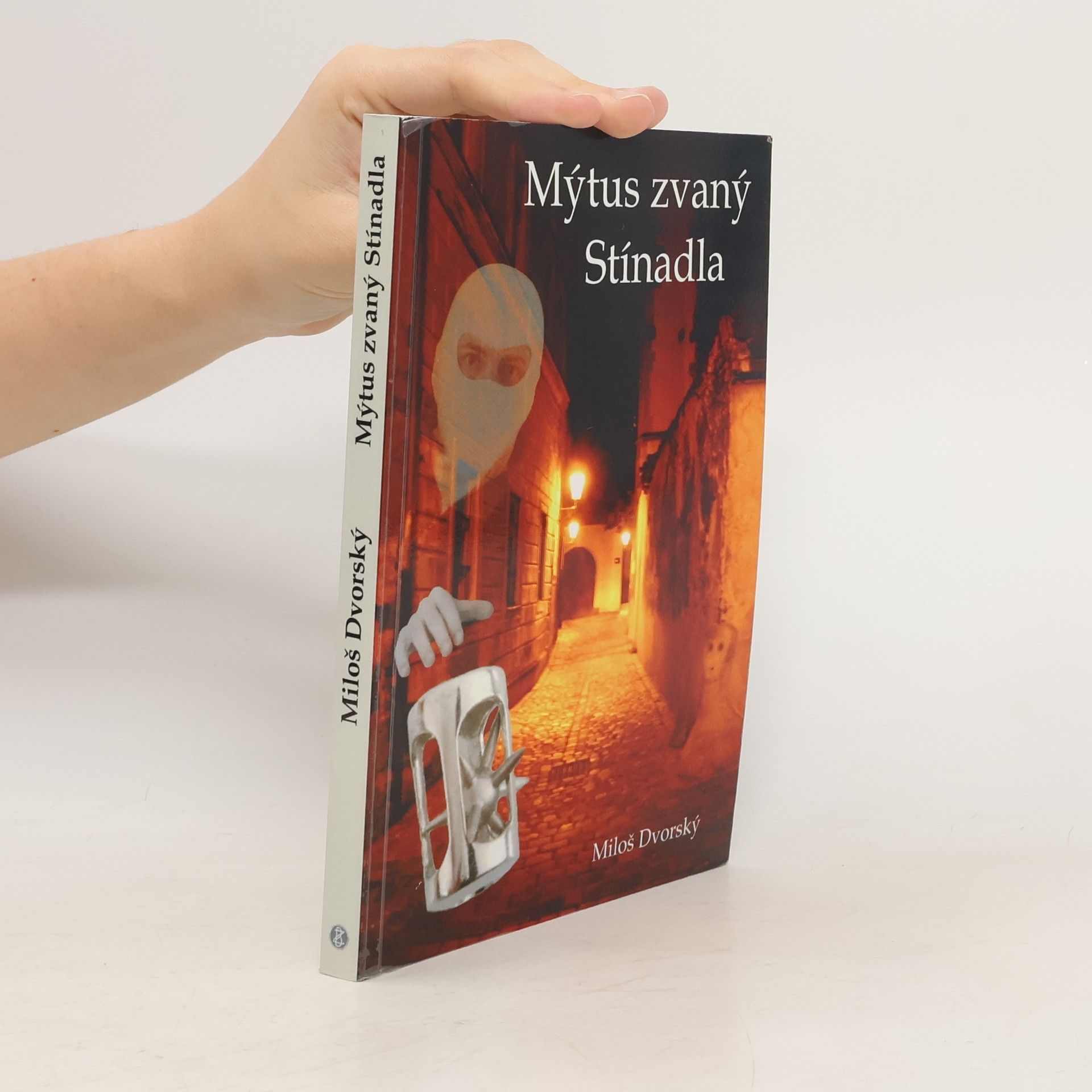 Miloš Dvorský Mýtus zvaný Stínadla