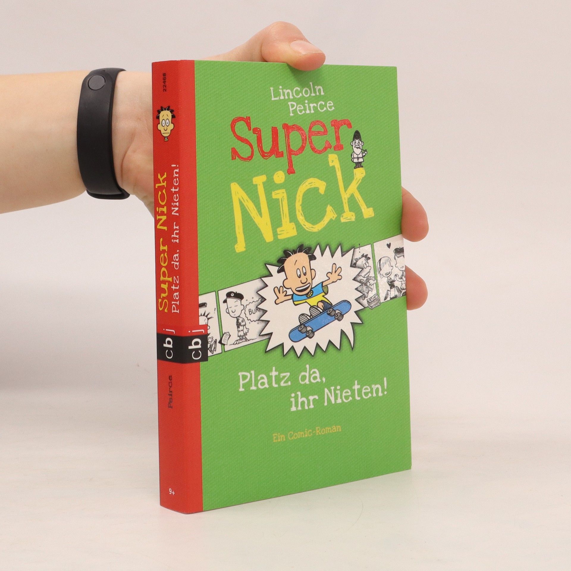 Lincoln Peirce Super Nick - Platz da, ihr Nieten!