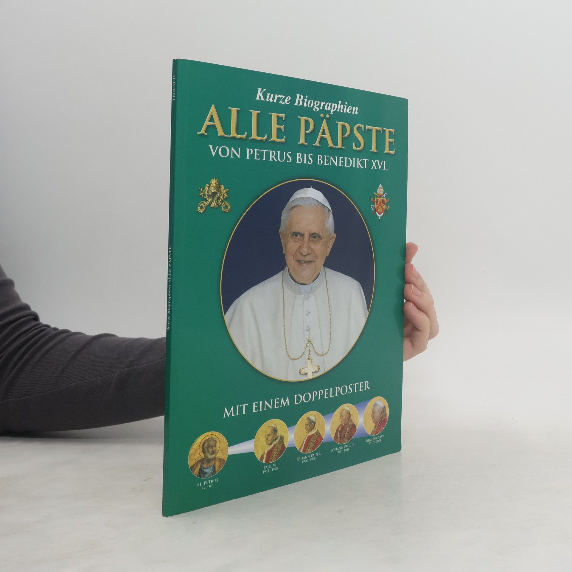 kolektiv Alle Päpste von Petrus bis Benedikt XVI.