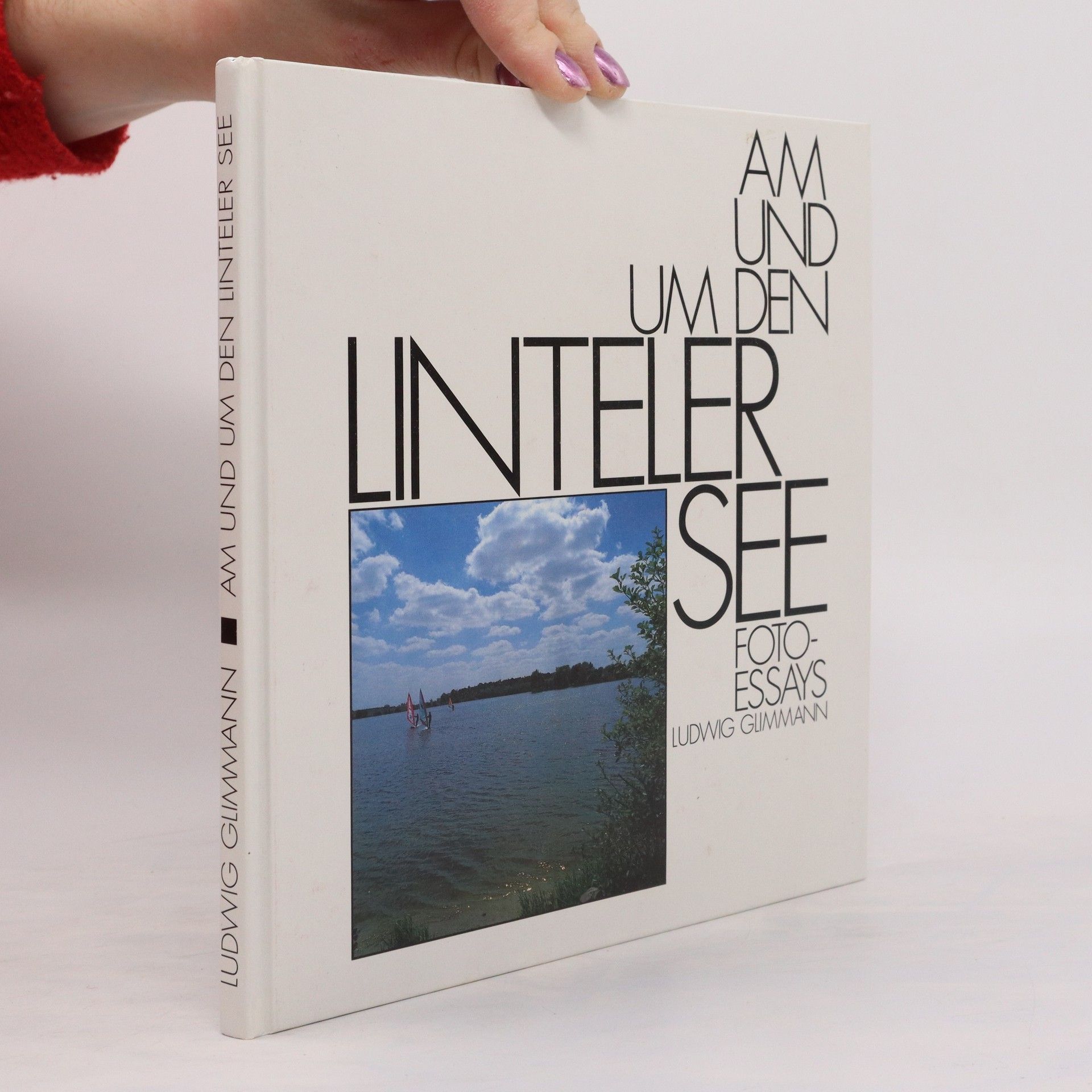 Ludwig Glimmann Am und um den Linteler See Fotoessays