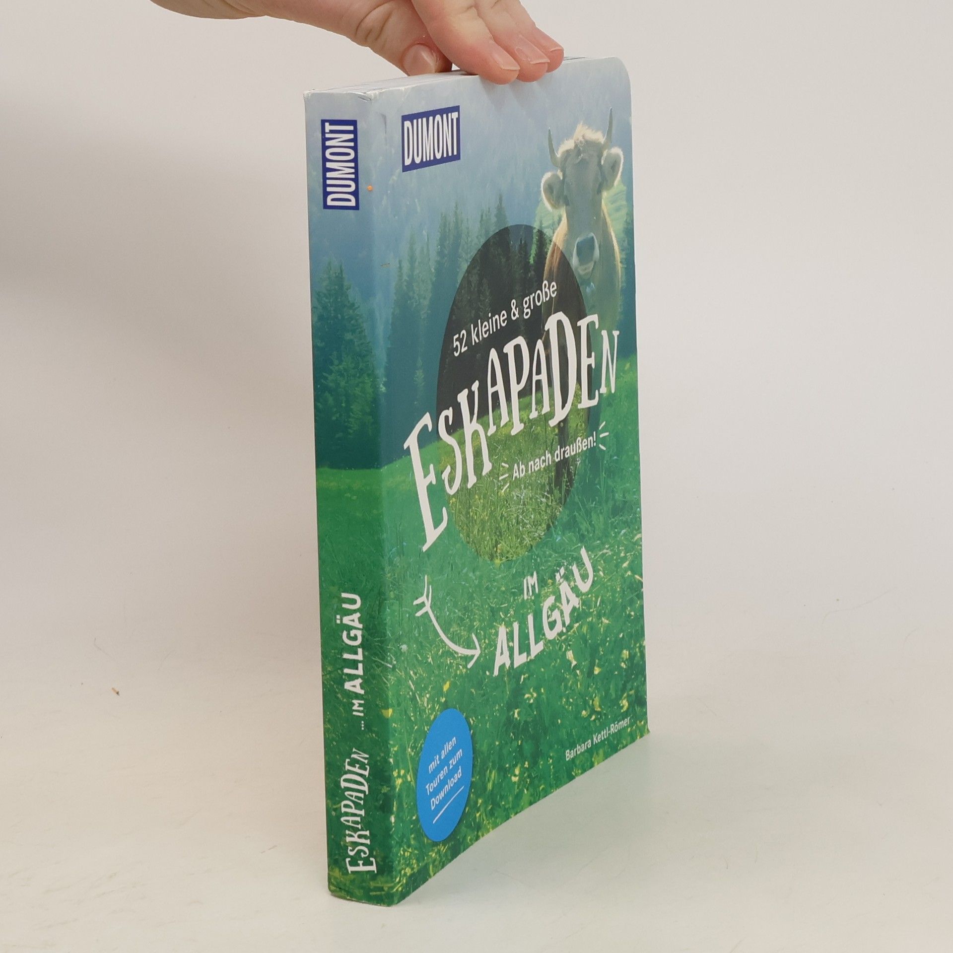 Barbara Kettl-Römer 52 kleine & große Eskapaden im Allgäu