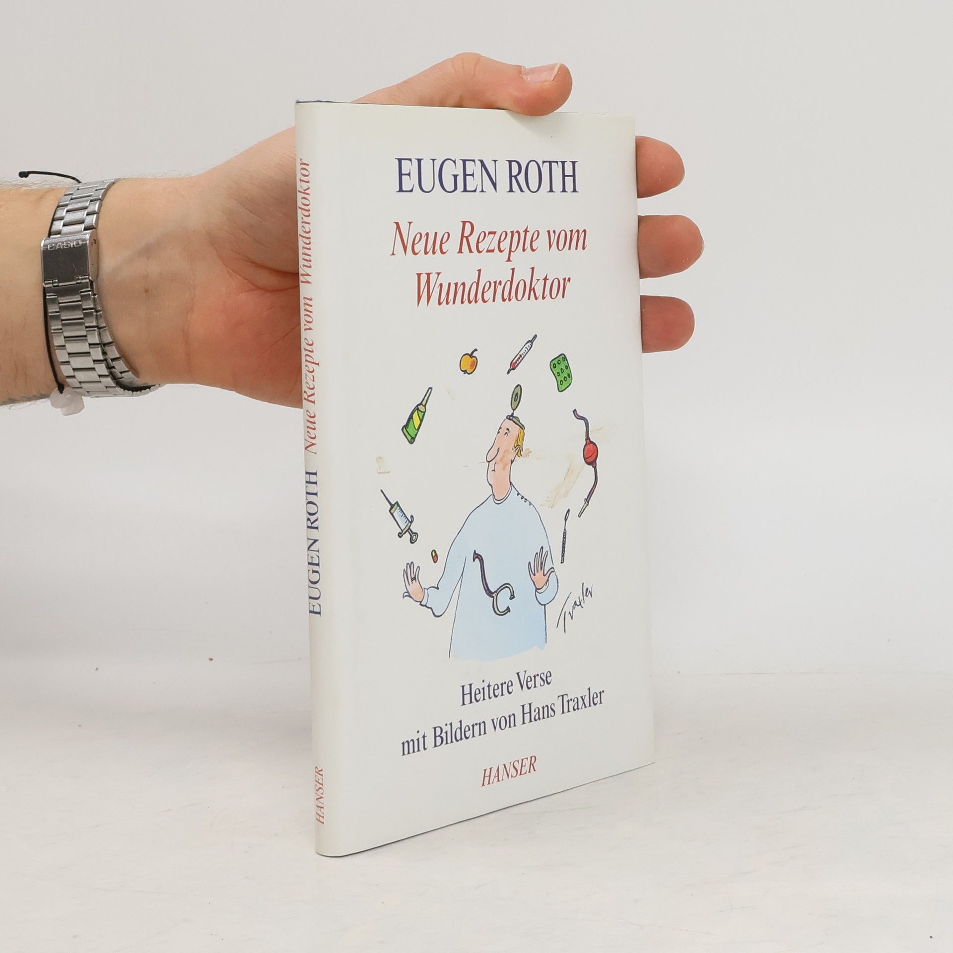 Eugen Roth Neue Rezepte vom Wunderdoktor