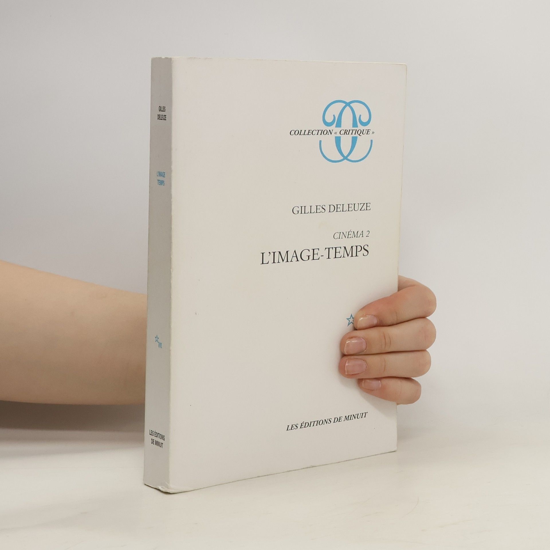 Gilles Deleuze Cinéma. 2, L'image-temps