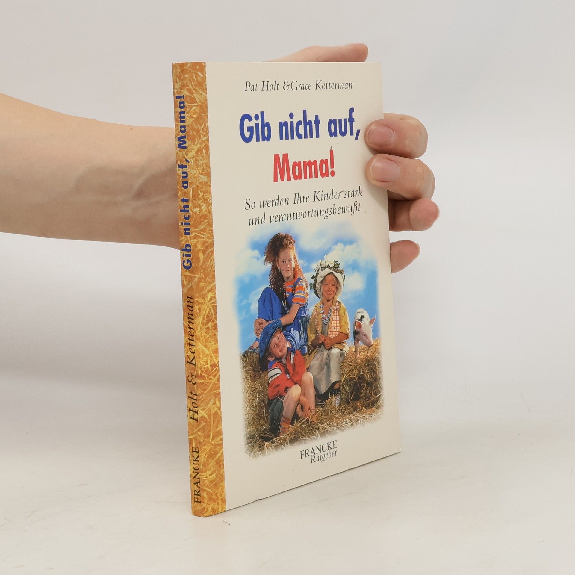 Pat Holt Gib nicht auf, Mama!