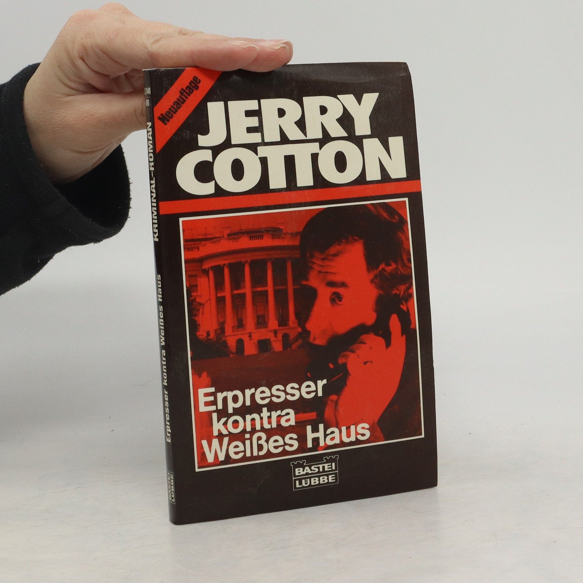 Jerry Cotton Erpresser kontra Weisses Haus