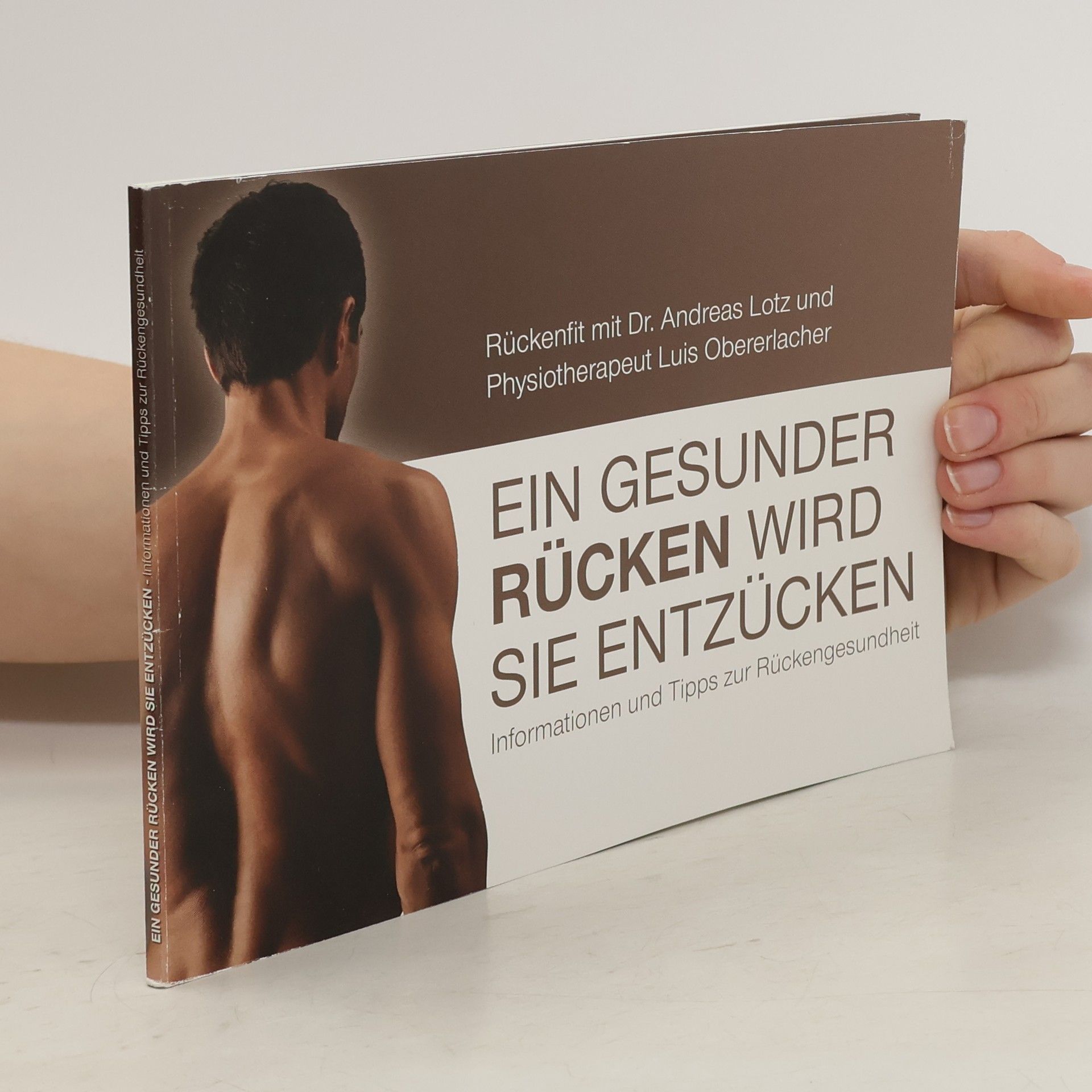 Andreas Lotz Ein Gesunder Rücken wird sie Entzücken