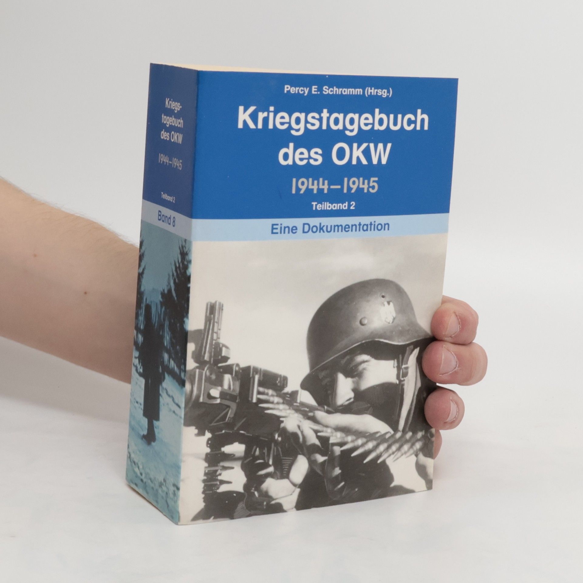 Percy Ernst Schramm Kriegstagebuch des OKW 1944-1945. Band 8. Teilband 2