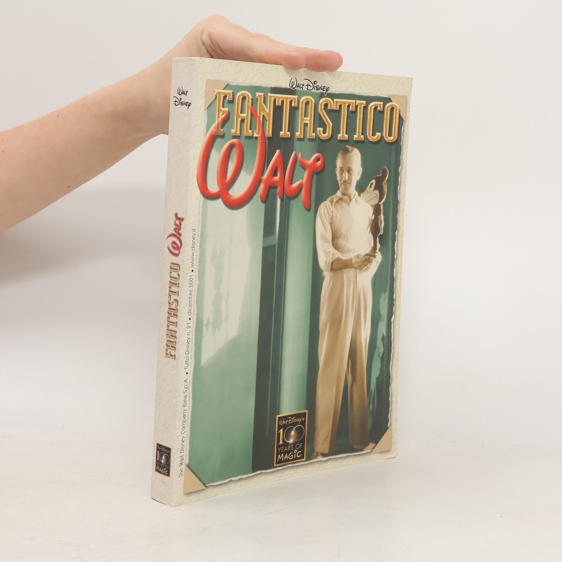 AA.VV. Fantastico Walt. 100 Years of Magic