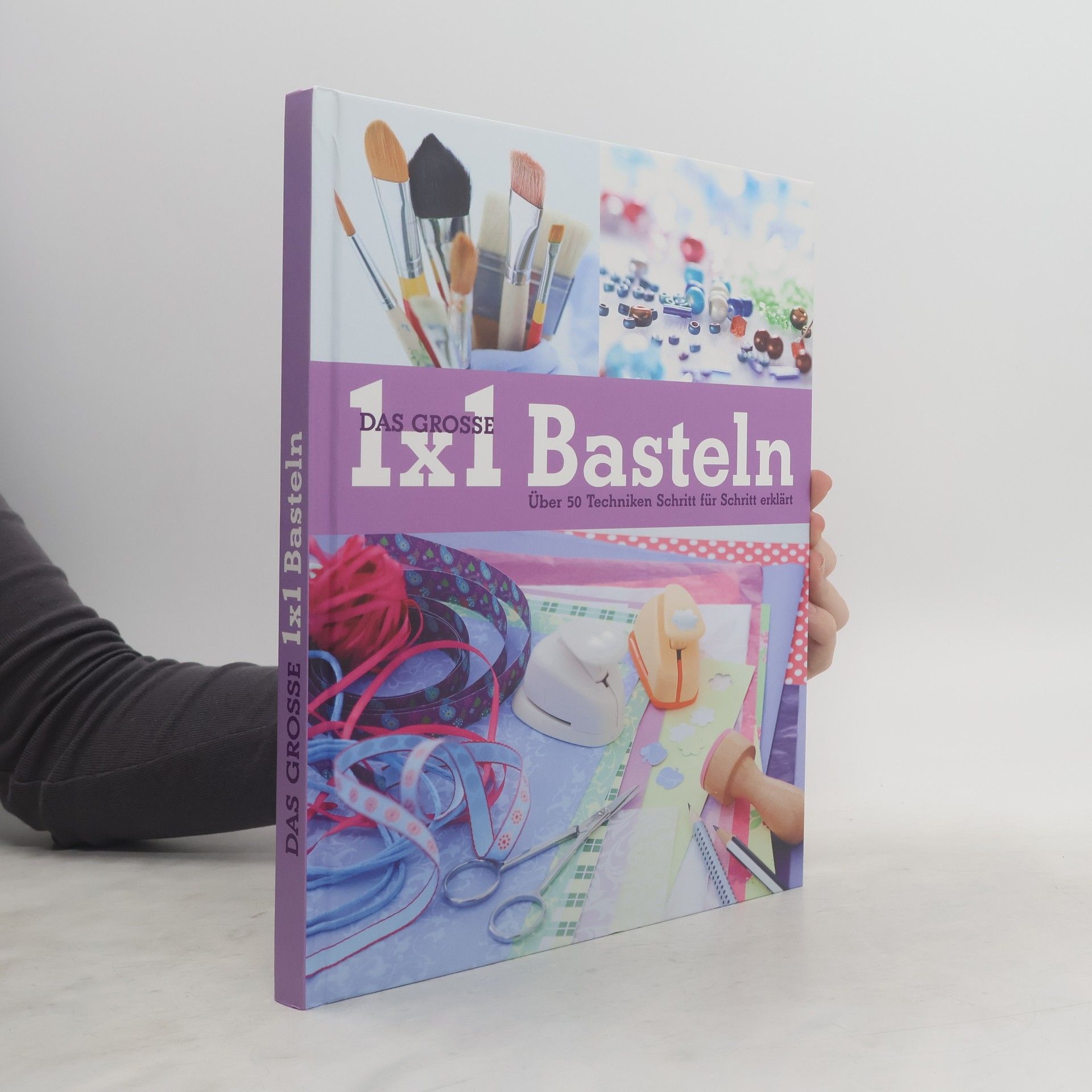 Autorenkollektiv Das Grosse 1x1 Basteln