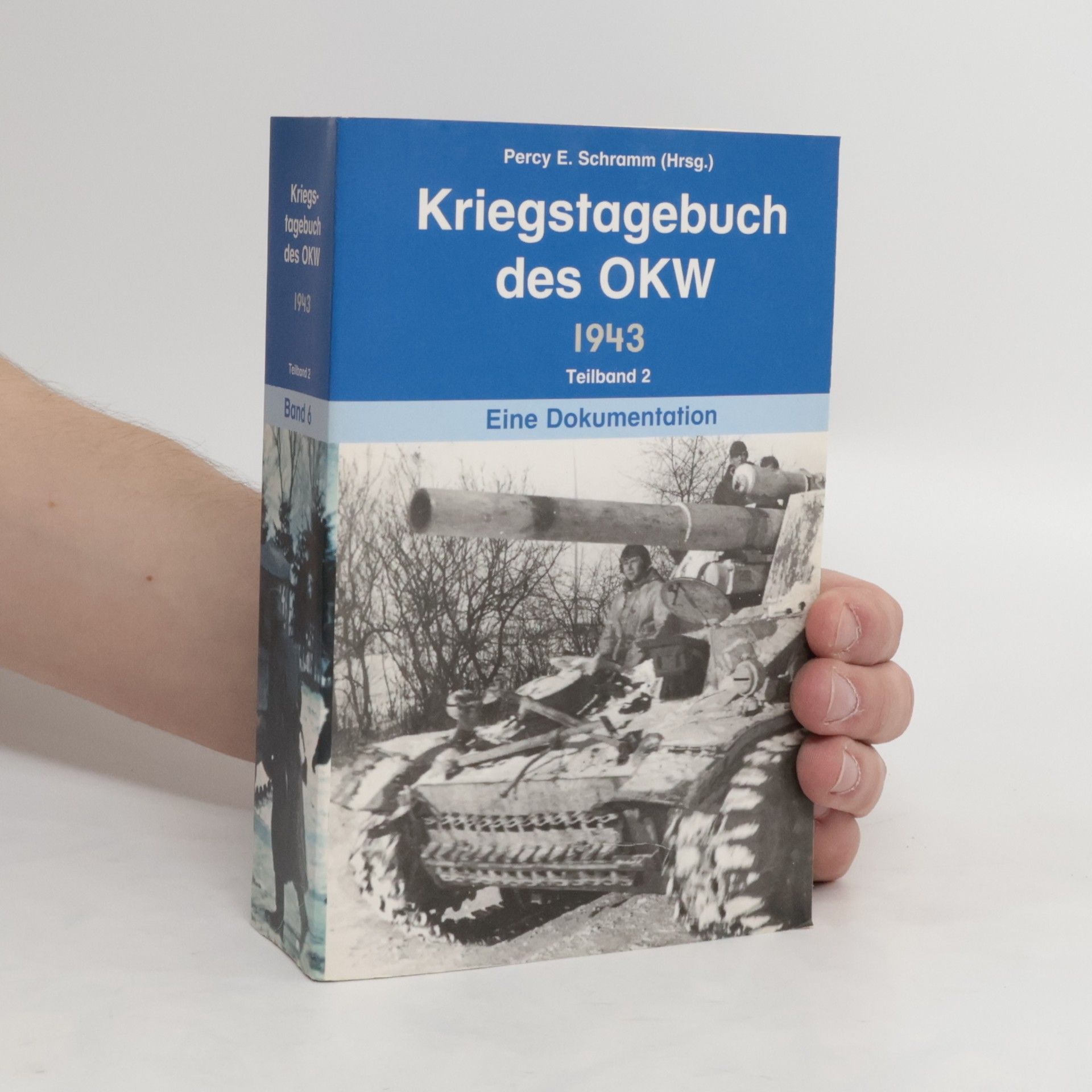 Percy Ernst Schramm Kriegstagebuch des OKW 1943. Teilband 2