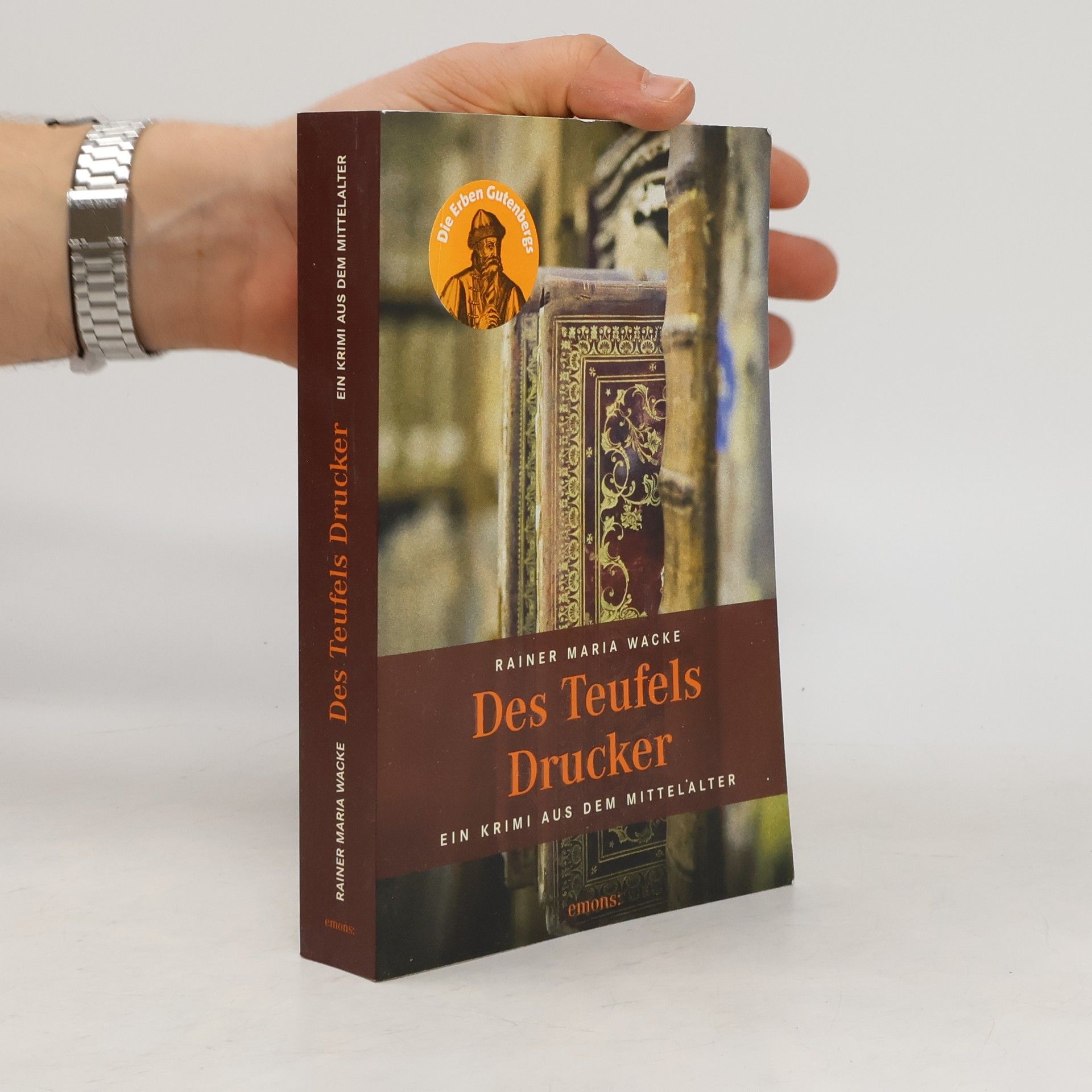 Rainer Maria Wacke Die Erben Gutenbergs