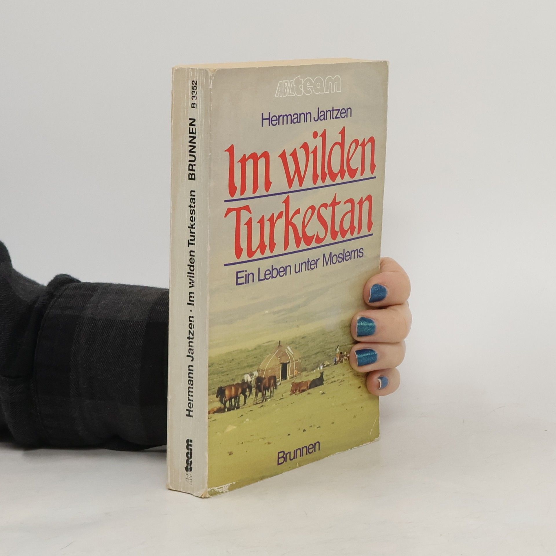 Hermann Jantzen Im wilden Turkestan