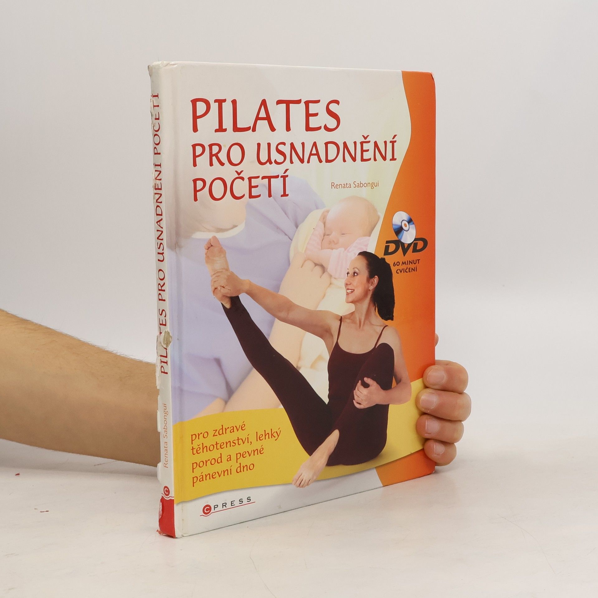 Renata Sabongui Pilates: Cvičení pro usnadnění početí, zdravé těhotenství, lehký porod a pevné pánevní dno