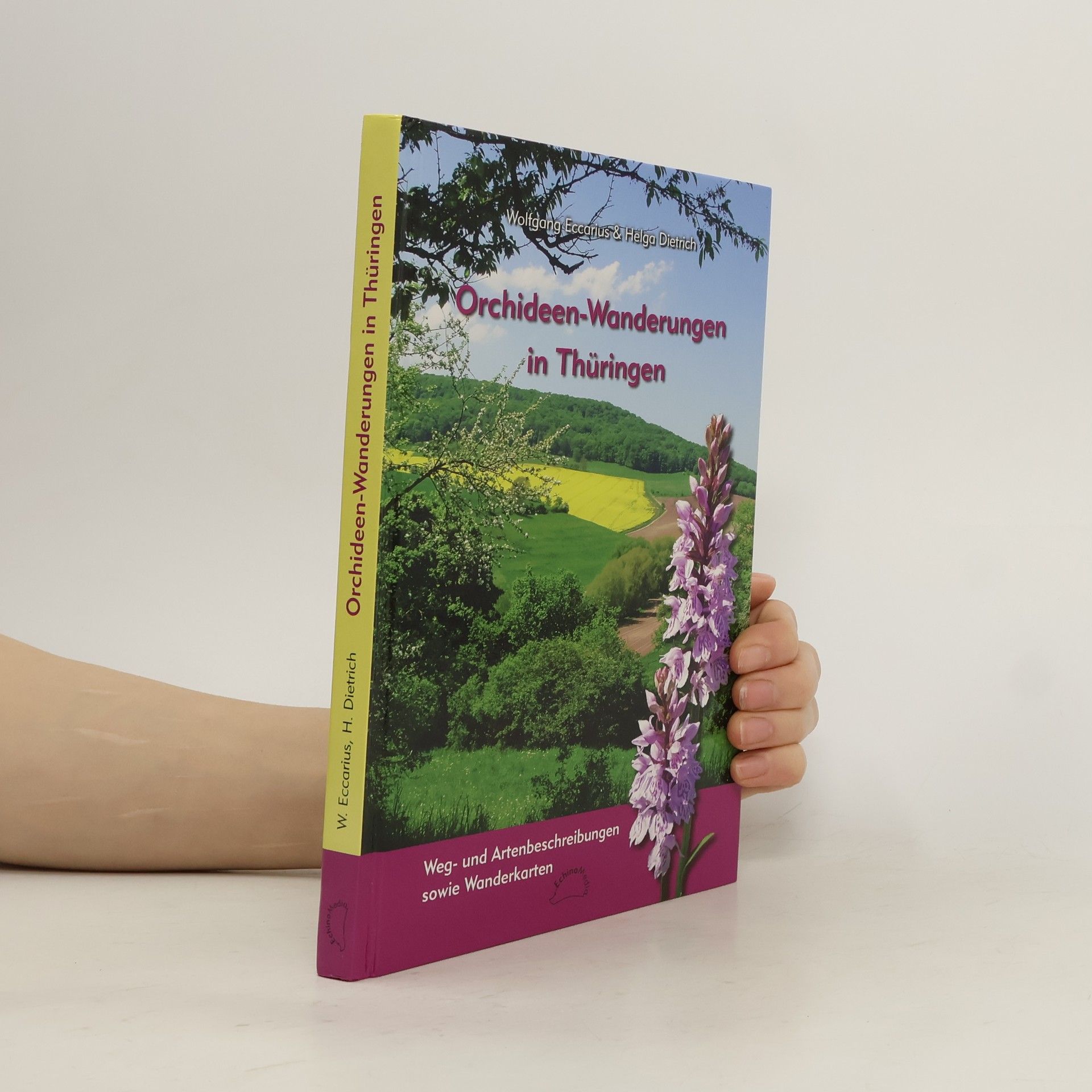 Wolfgang Eccarius Orchideen-Wanderungen in Thüringen