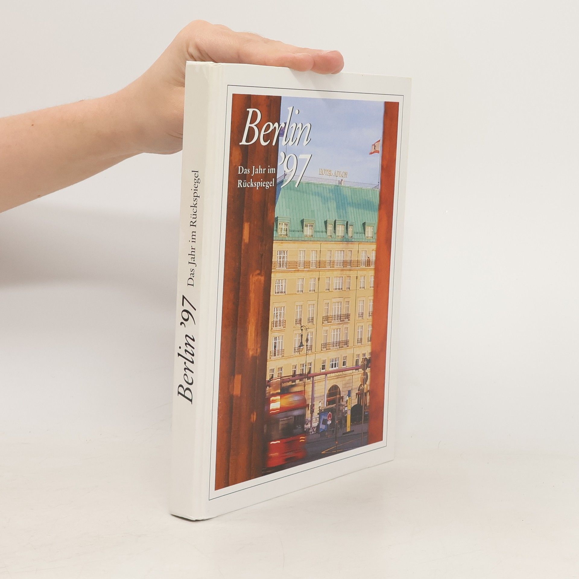 Collectif d'auteurs Berlin '97 - Das Jahr im Rückspiegel