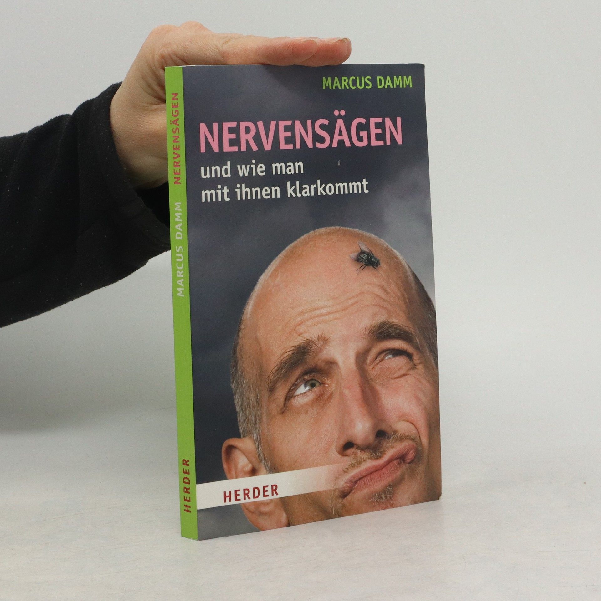 Marcus Damm Nervensägen - und wie man mit ihnen klar kommt