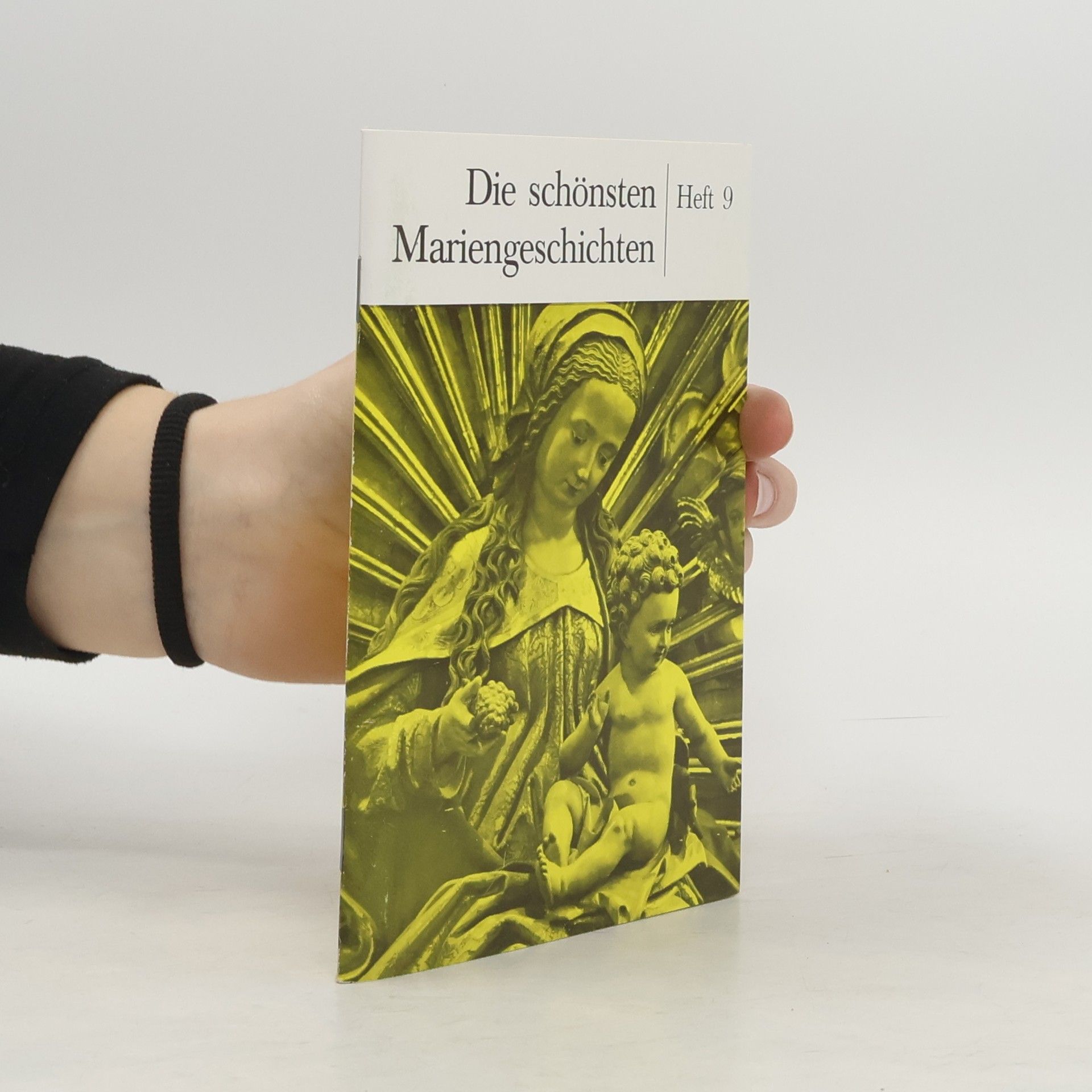 Autorenkollektiv Die schönsten Mariengeschichten