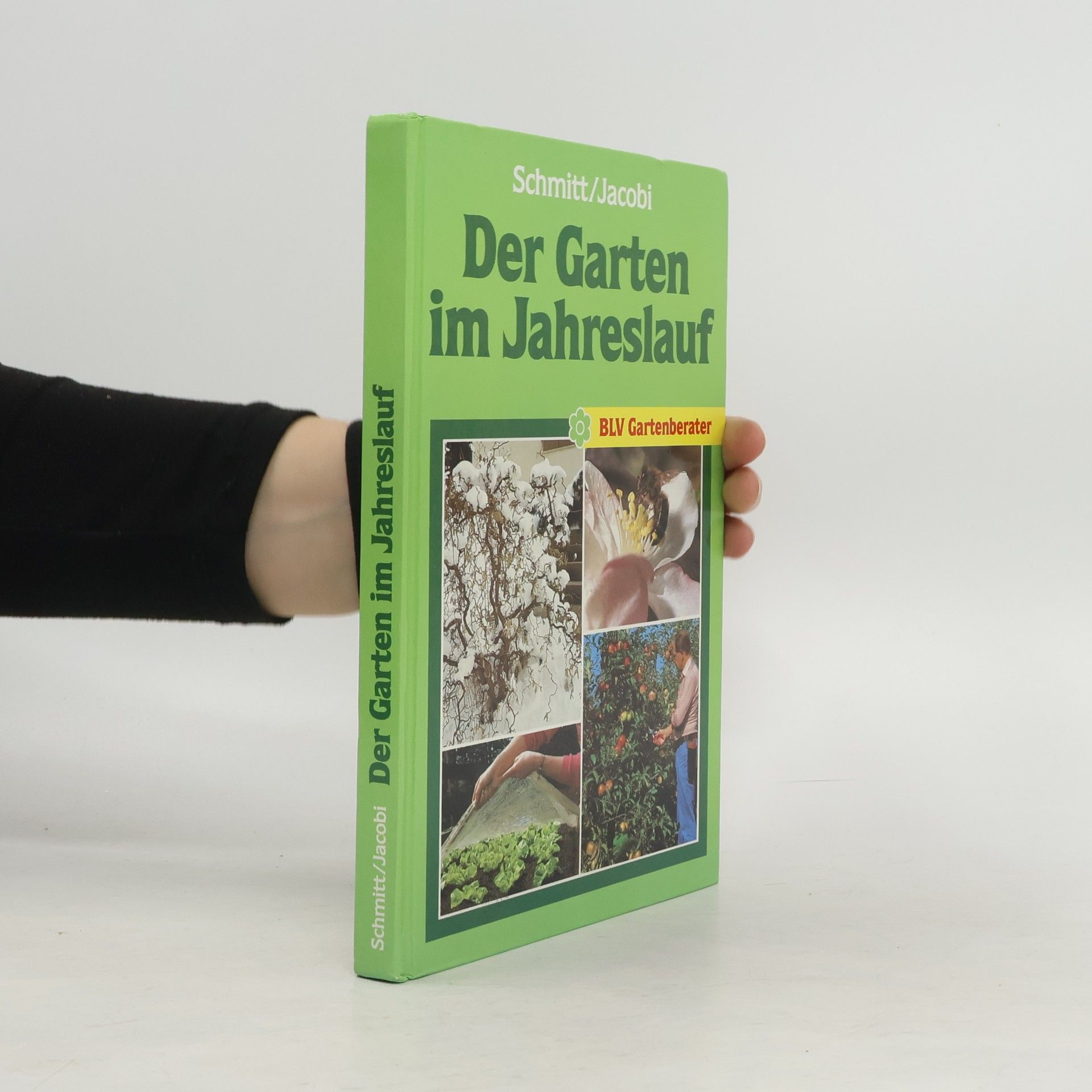 Elisabeth Schmitt Der Garten im Jahreslauf