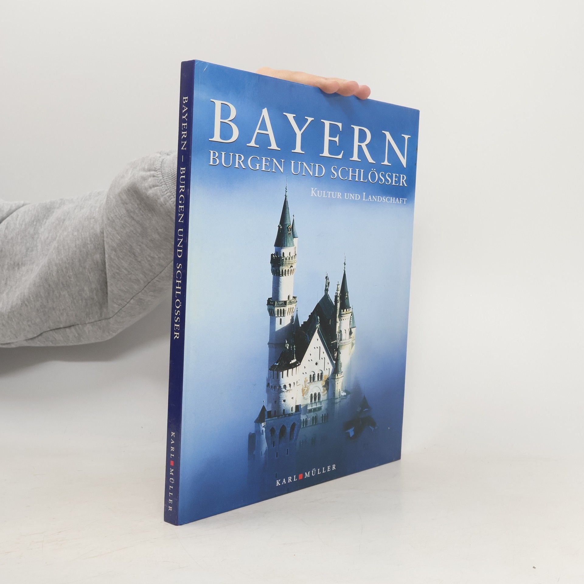 Autorenkollektiv Bayern. Burgen und Schlösser
