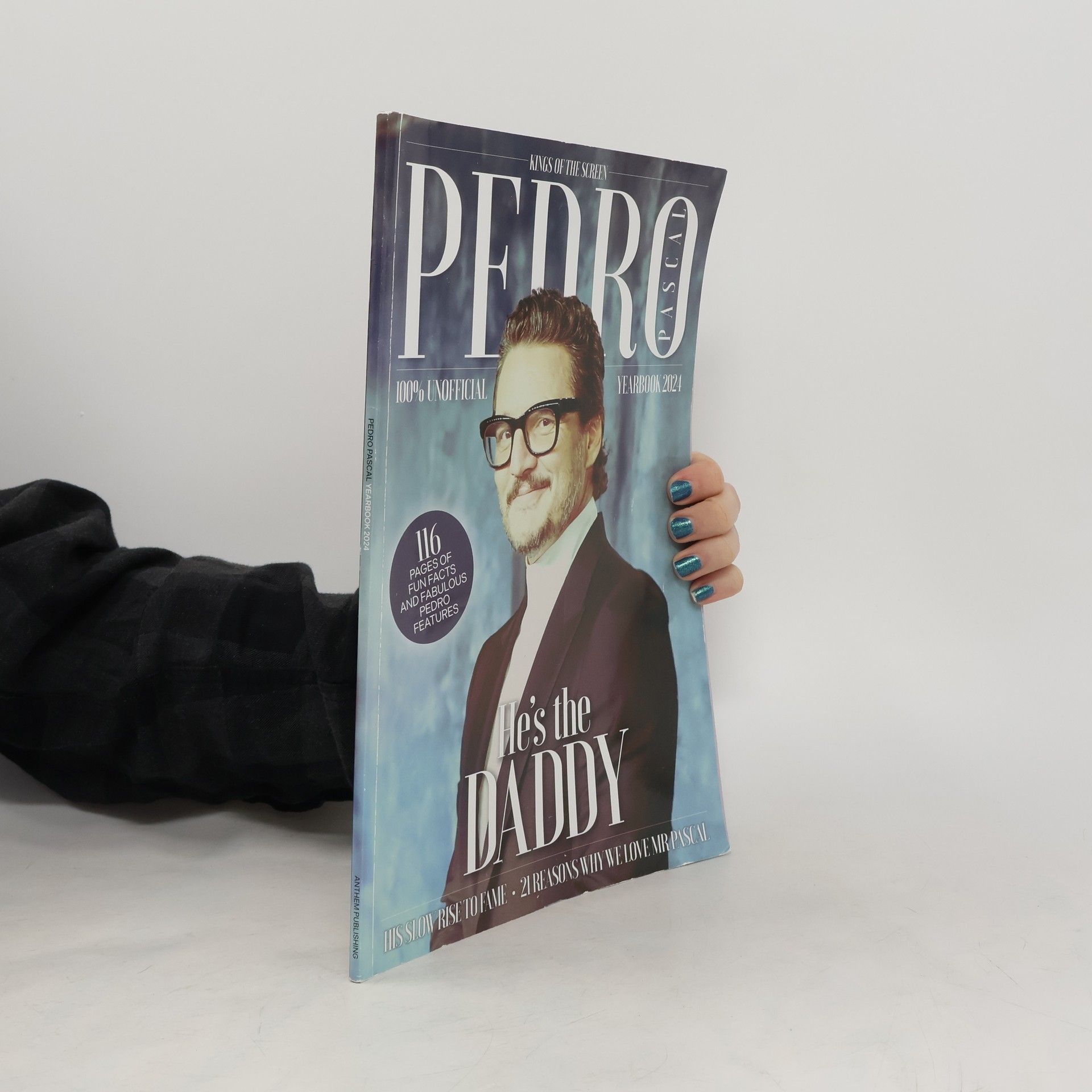 Collectif d'auteurs King of the Screen. Pedro Pascal 100% Unofficial Yearbook 2024. He's The Daddy