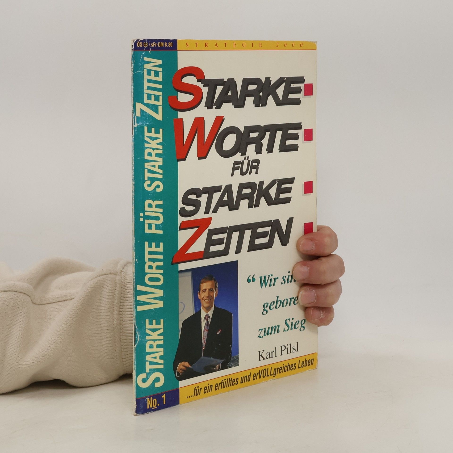 Karl Pilsl Starke Worte für starke Zeiten