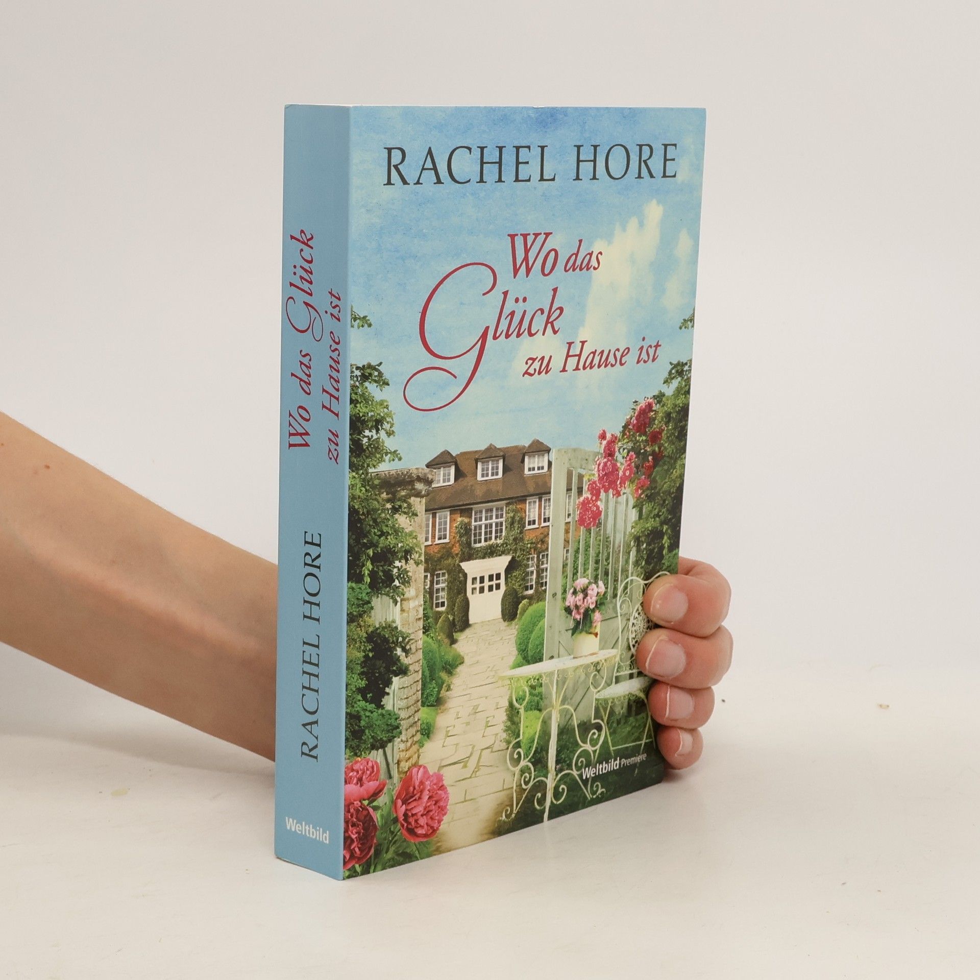 Rachel Hore Wo das Glück zu Hause ist