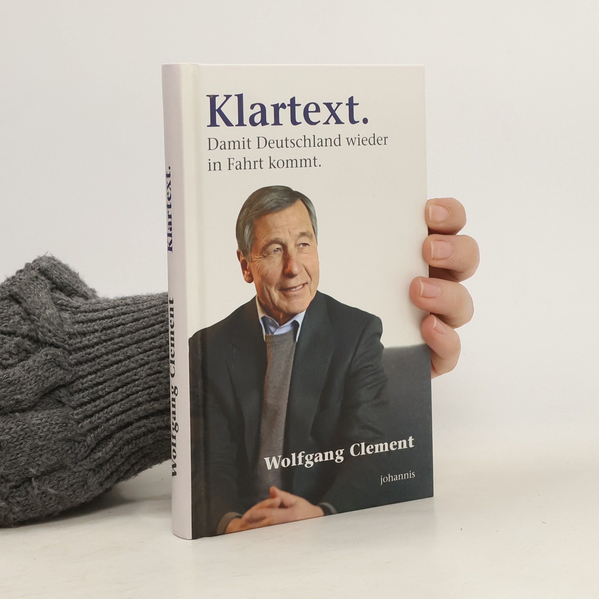 Wolfgang Clement Klartext