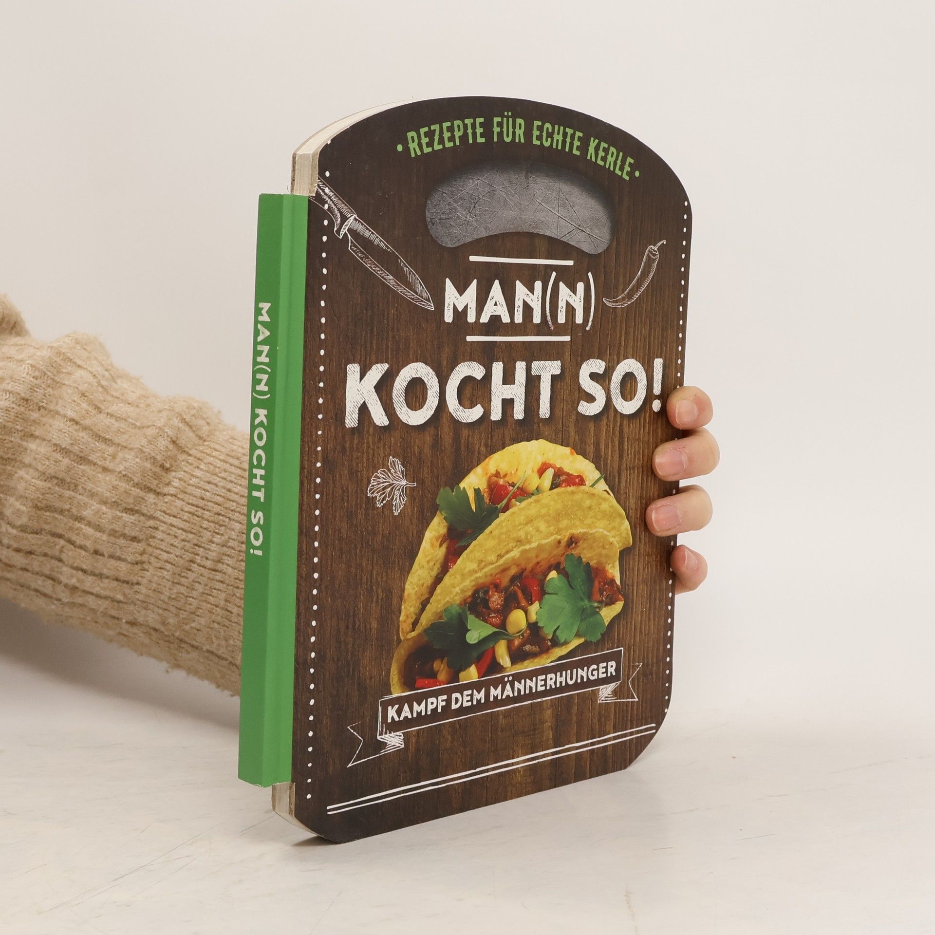 kolektiv Man(n) kocht so! Rezepte für echte Kerle