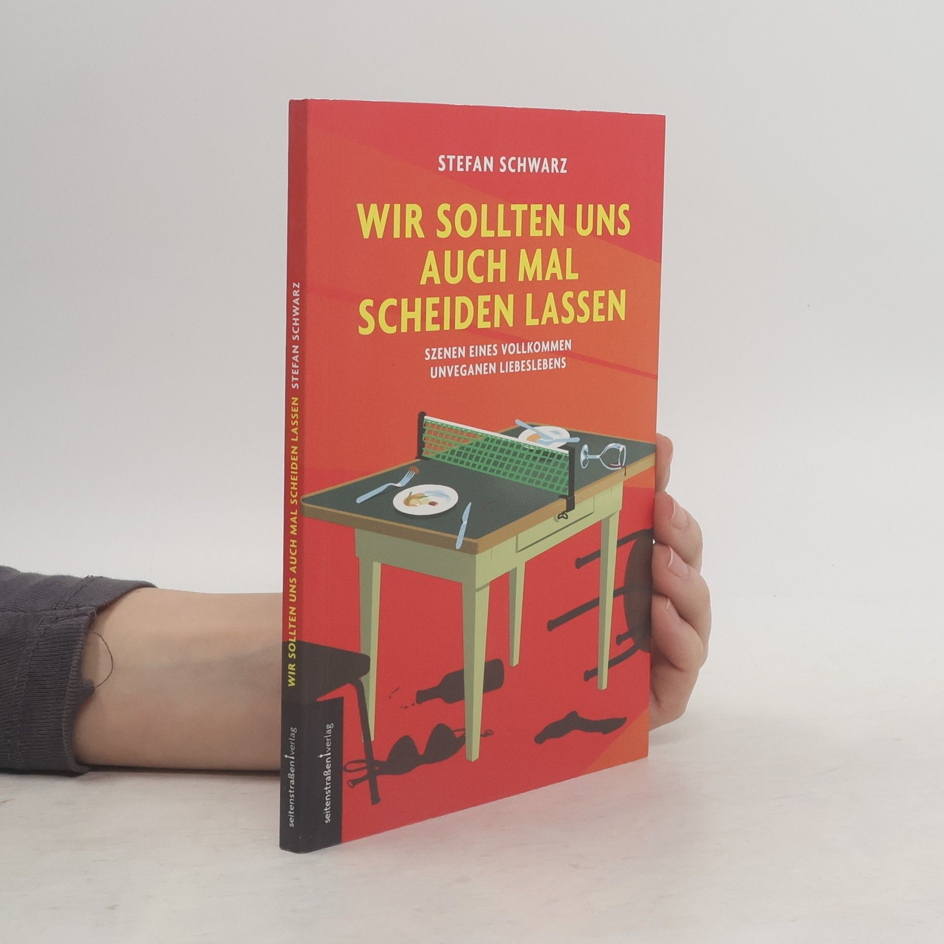 Stefan Schwarz Wir sollten uns auch mal scheiden lassen