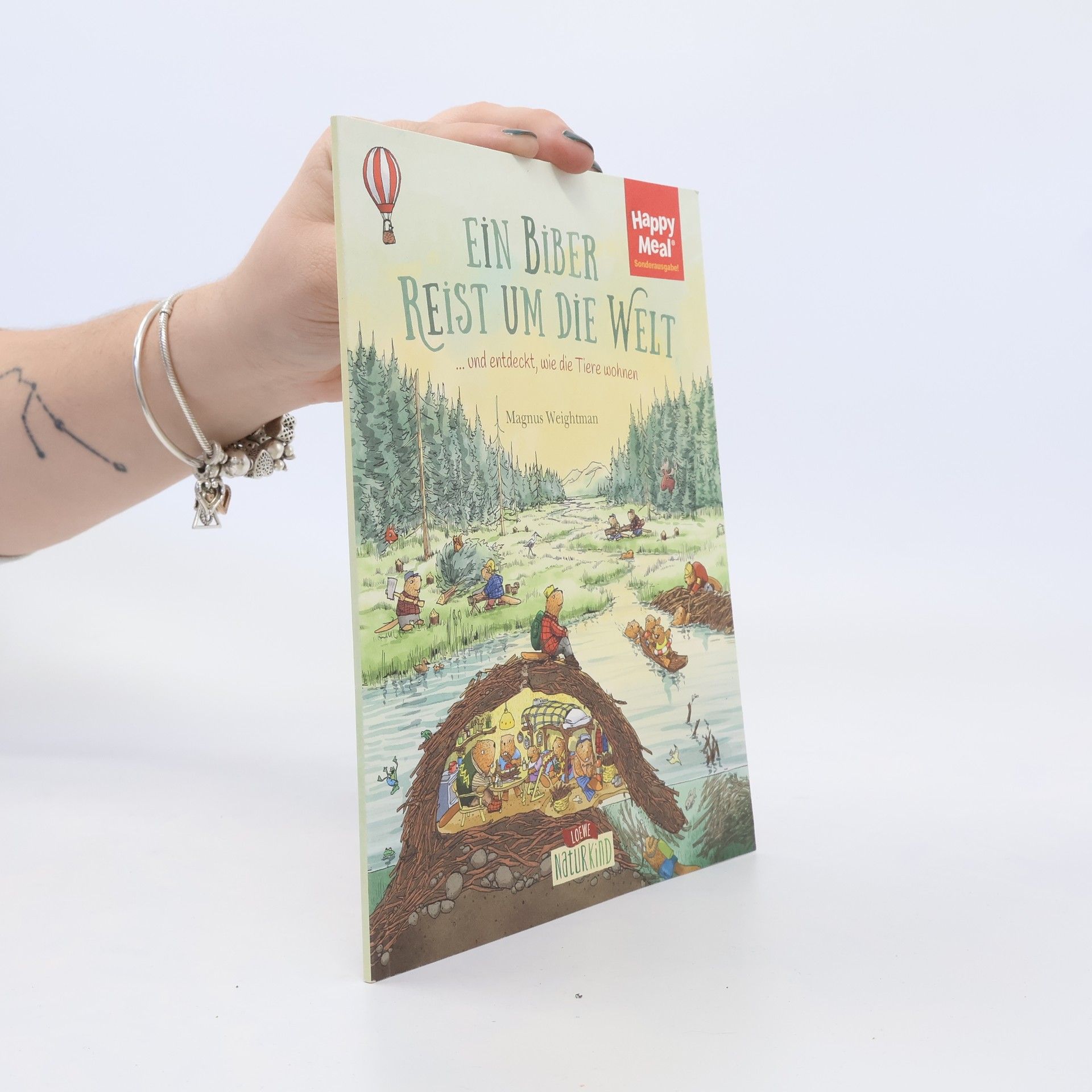Magnus Weightman Ein Biber reist um die Welt ... und entdeckt, wie die Tiere wohnen