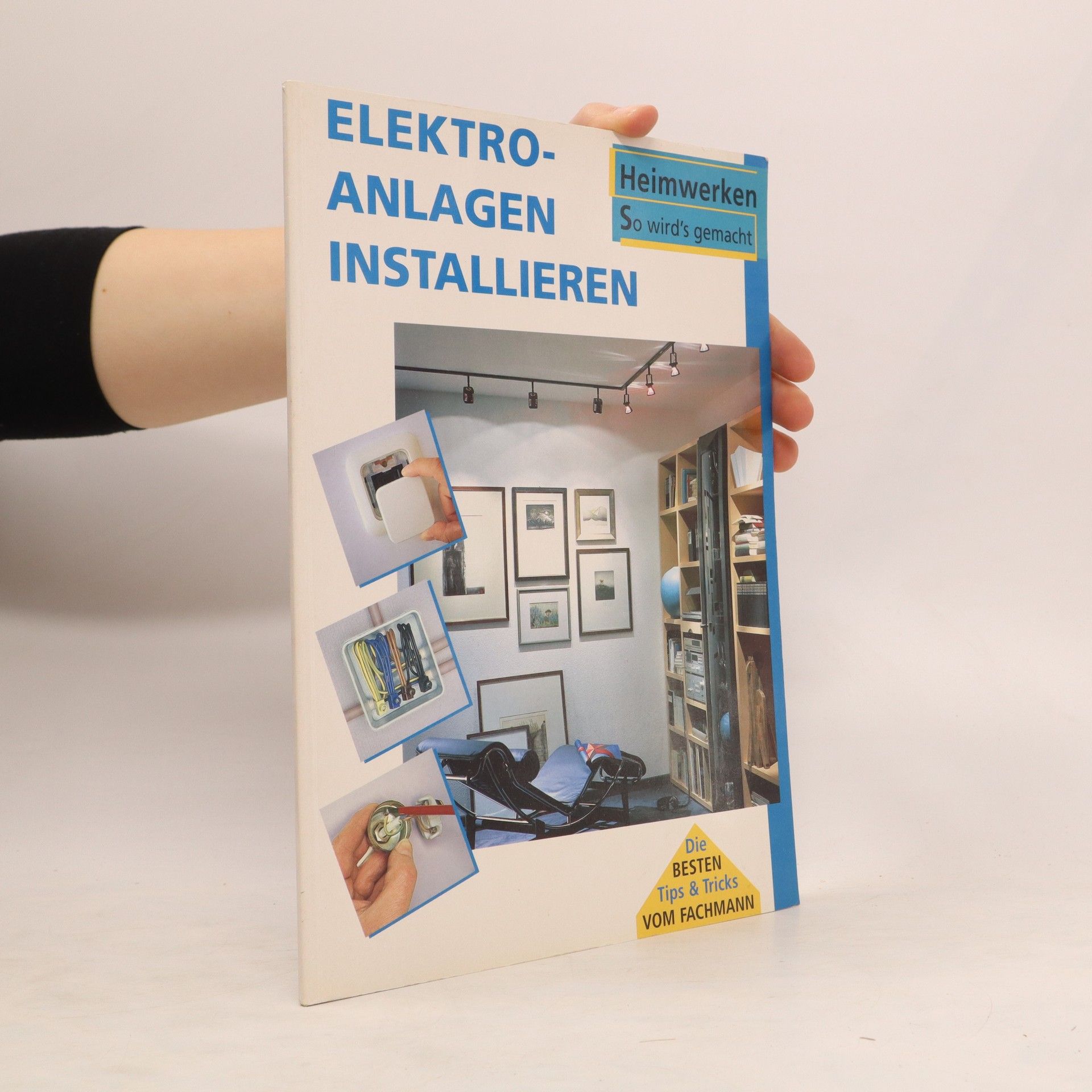 Autorenkollektiv So wird´s gemacht. Elektroanlagen installieren