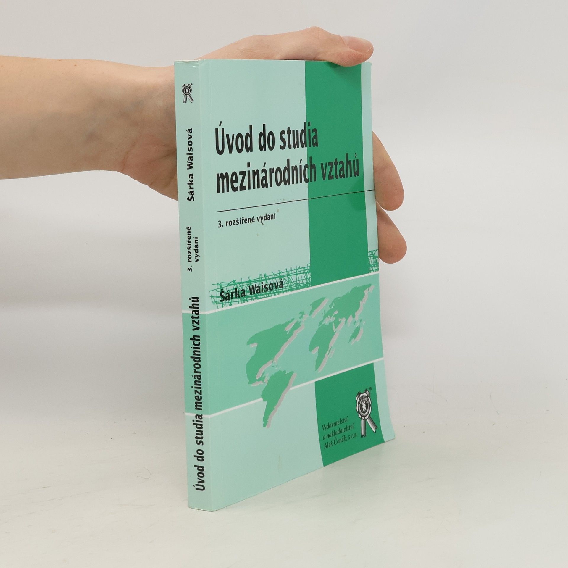Šárka Waisová Úvod do studia mezinárodních vztahů