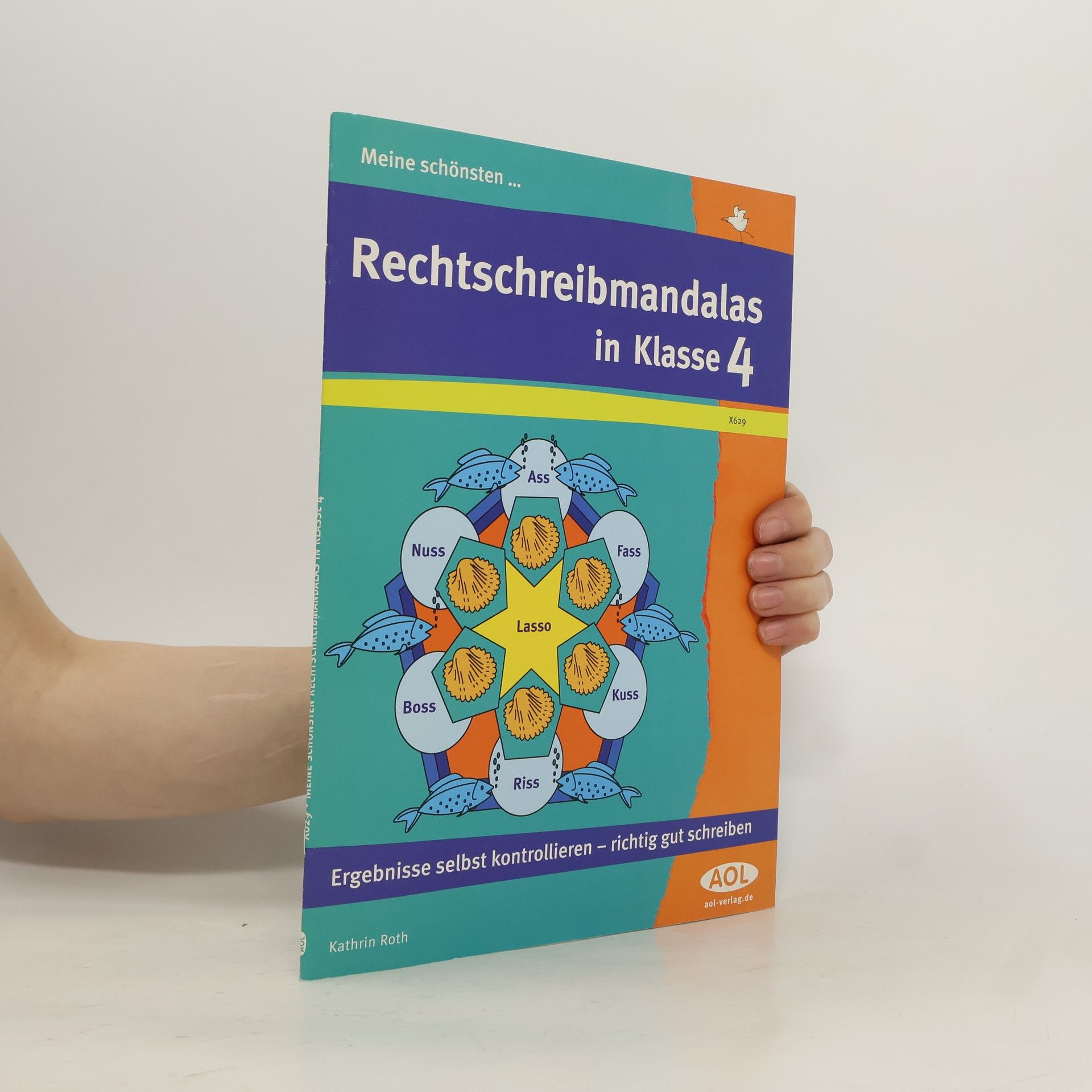 Kathrin Roth Meine schönsten ... Rechtschreibmandalas in Klasse 4