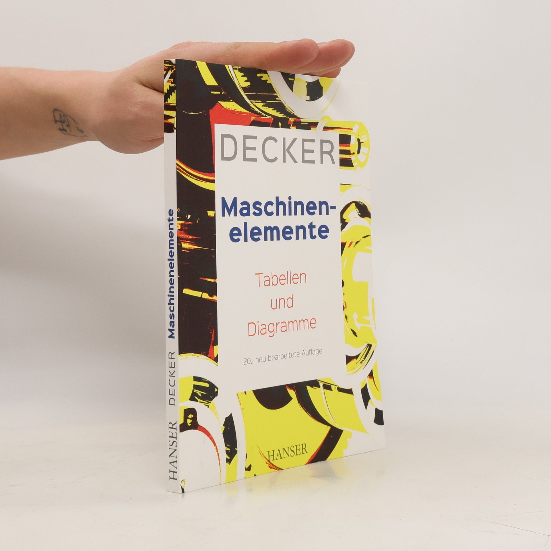 Karl Heinz Decker Decker Maschinenelemente, m. Sonderband Tabellen und Diagramme .