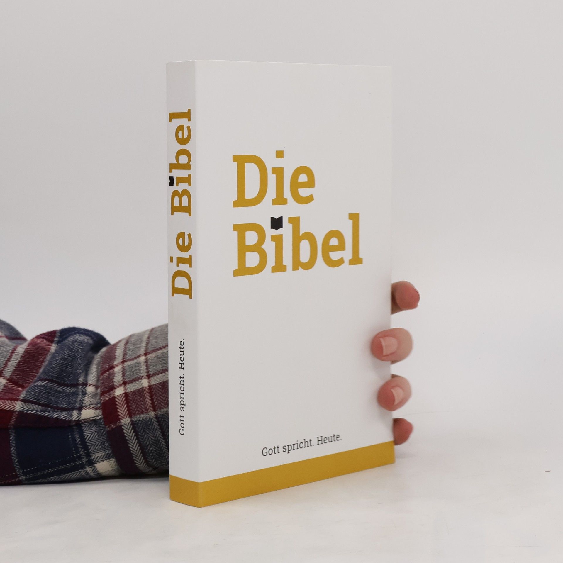 Autorenkollektiv Die Bibel. Gott spricht. Heute.