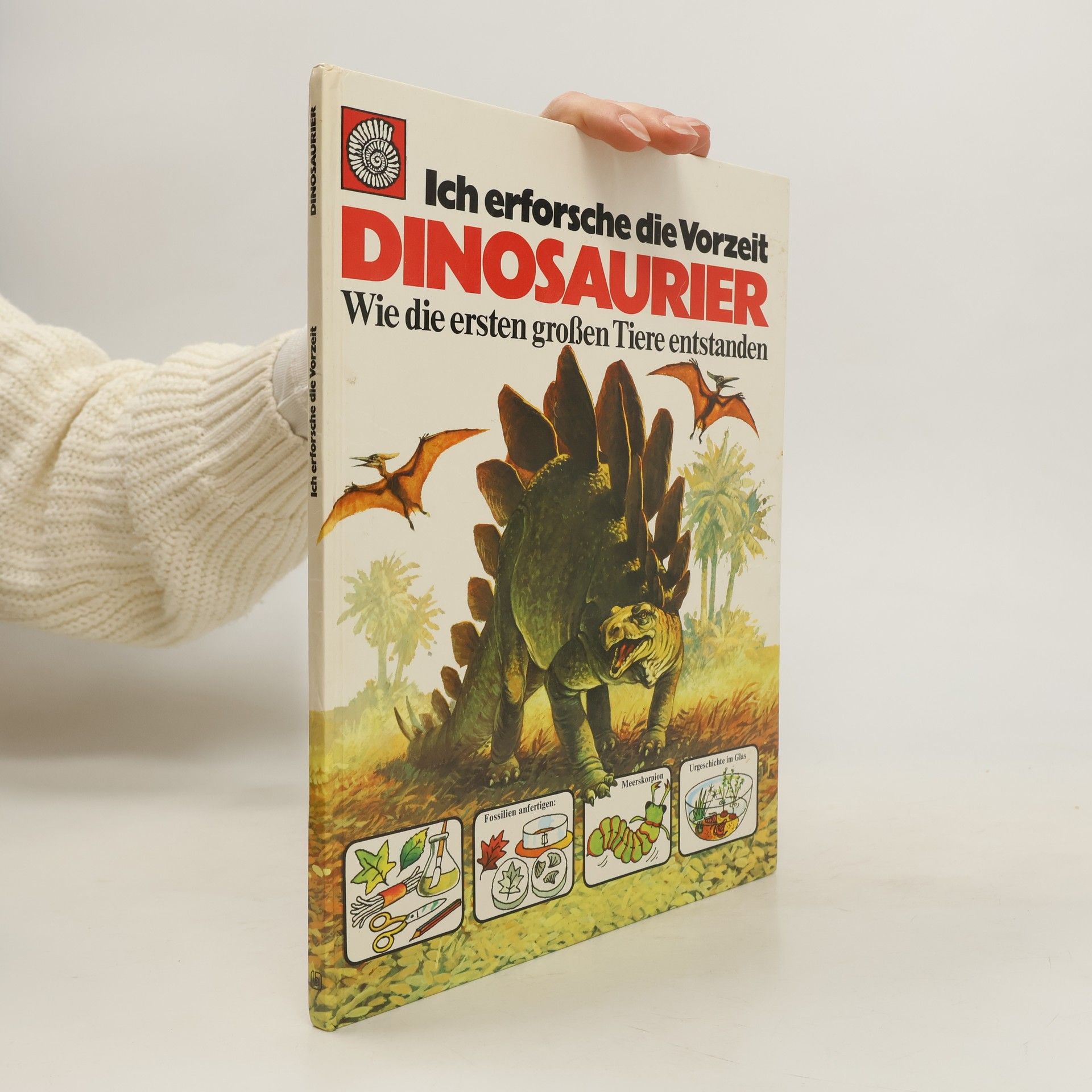Collectif d'auteurs Ich erforsche die Vorzeit. Dinosaurier