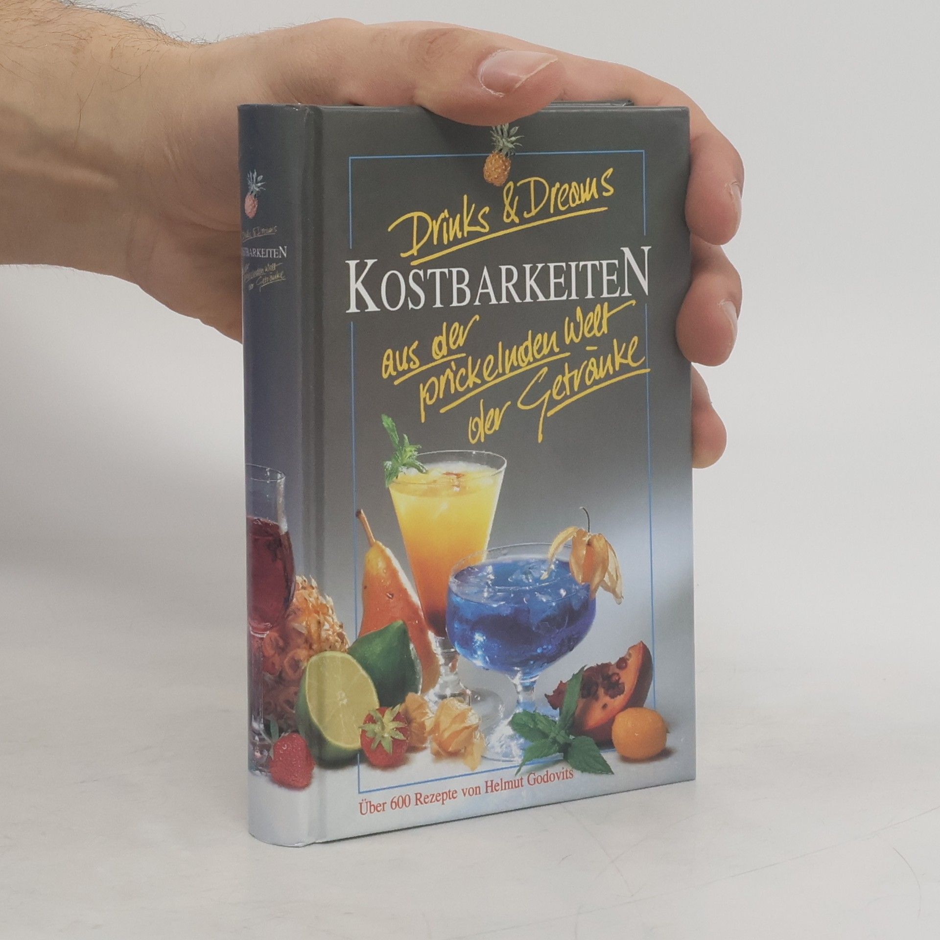 Autorenkollektiv Drinks & Dreams. Kostbarkeiten aus der prickelnden Welt der Getränke