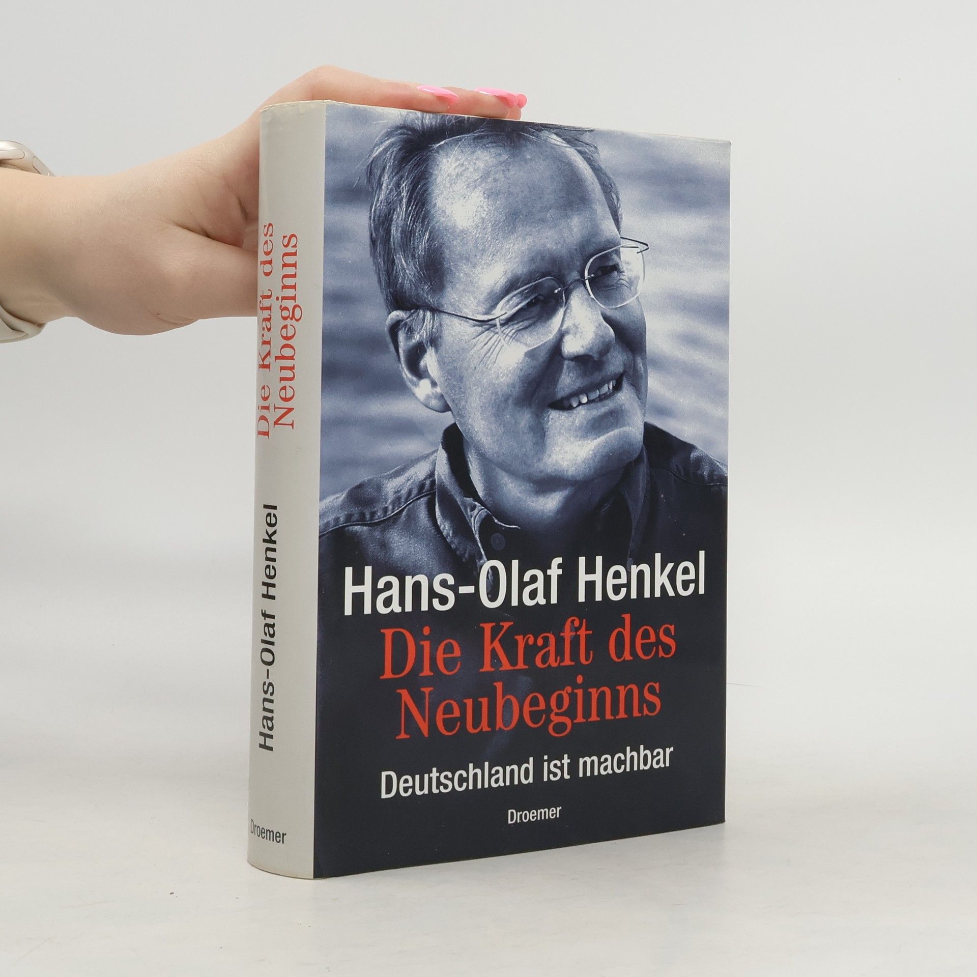 Hans-Olaf Henkel Die Kraft des Neubeginns