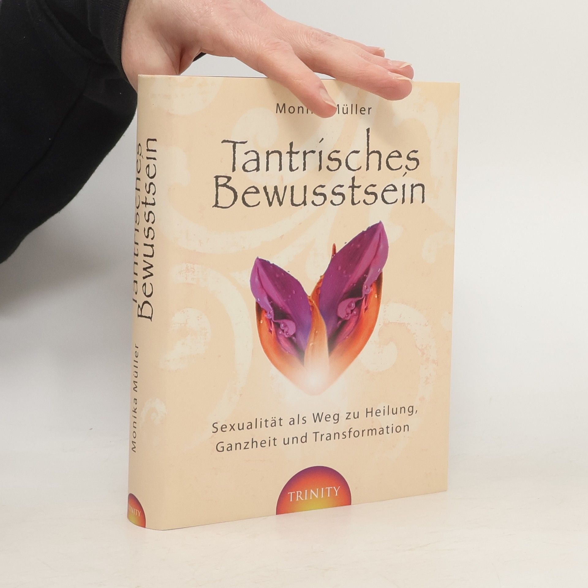 Monika Morris Müllerová Tantrisches Bewusstsein