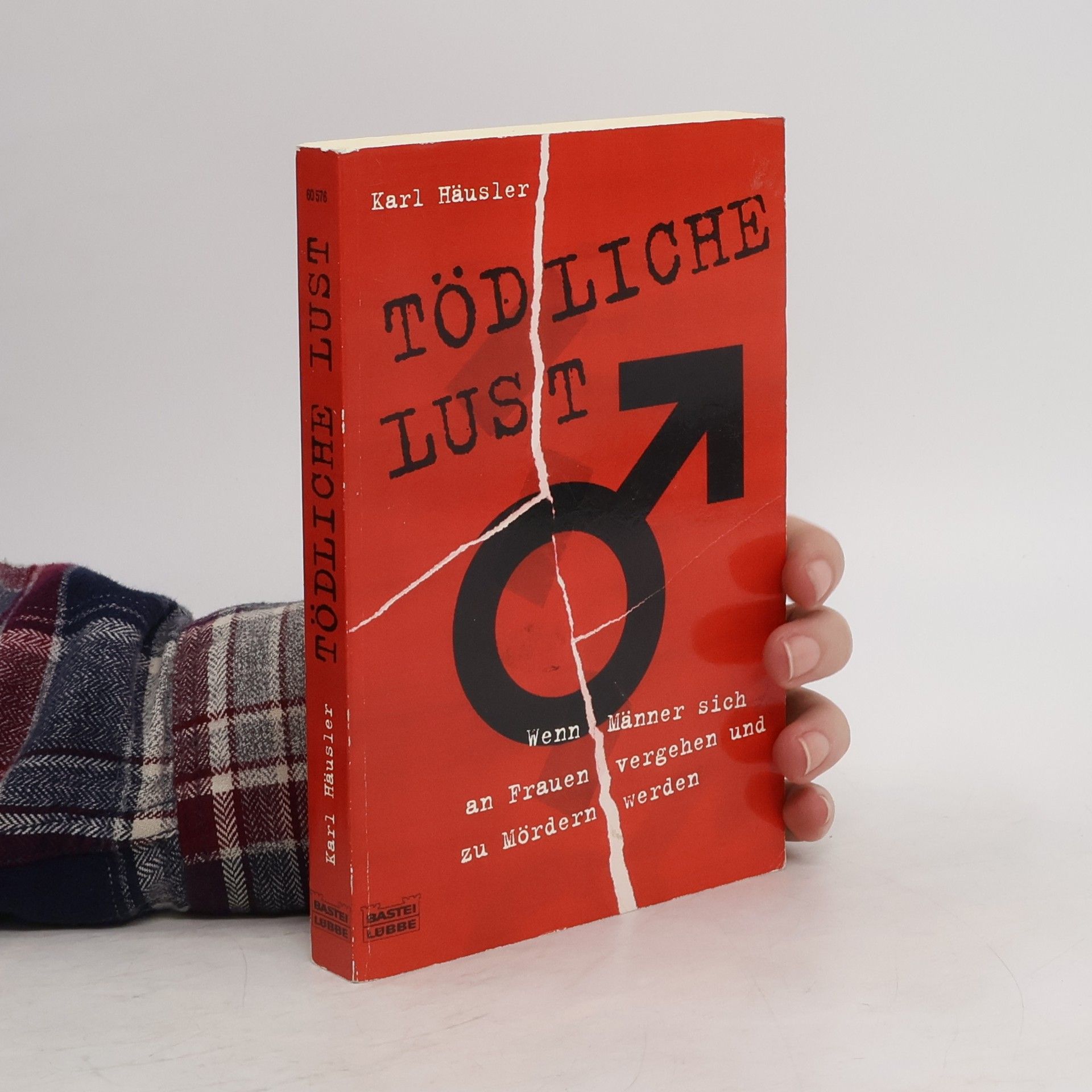 Karl Häusler Tödliche Lust