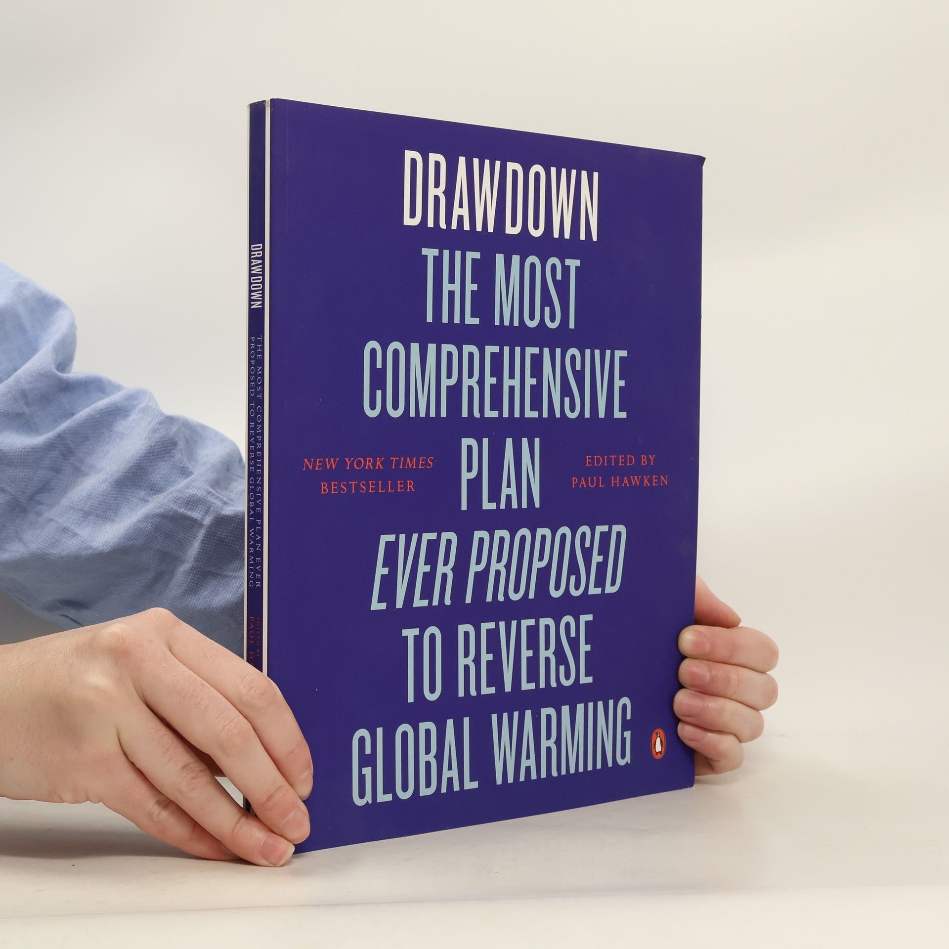 Paul Hawken Drawdown : the most comprehensive plan ever proposed to reverse global warming