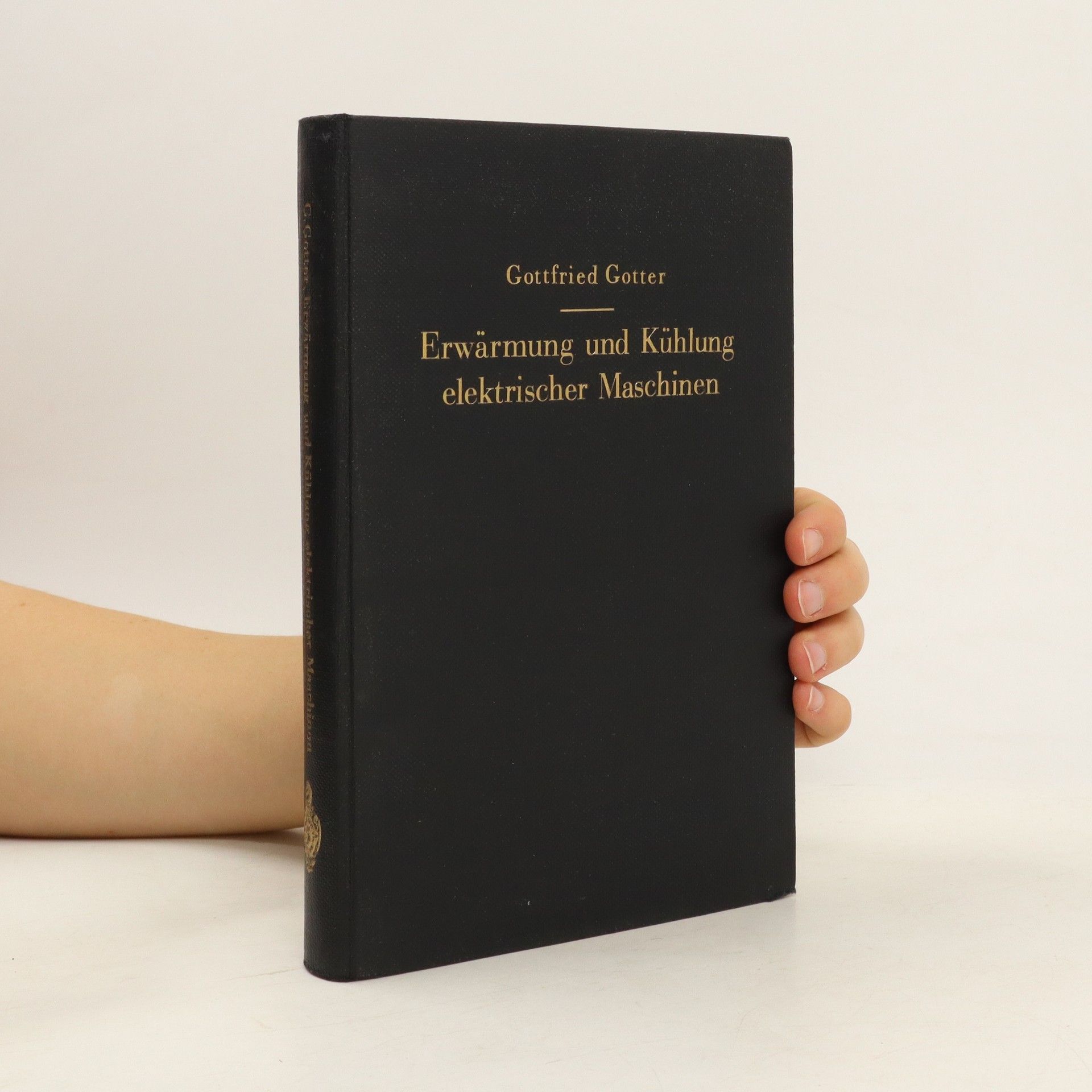 Gottfried Gotter Erwärmung und Kühlung elektrischer Maschinen